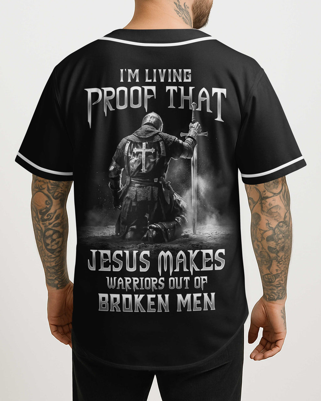 Jesus Makes Warriors Out Of Broken Men Jersey