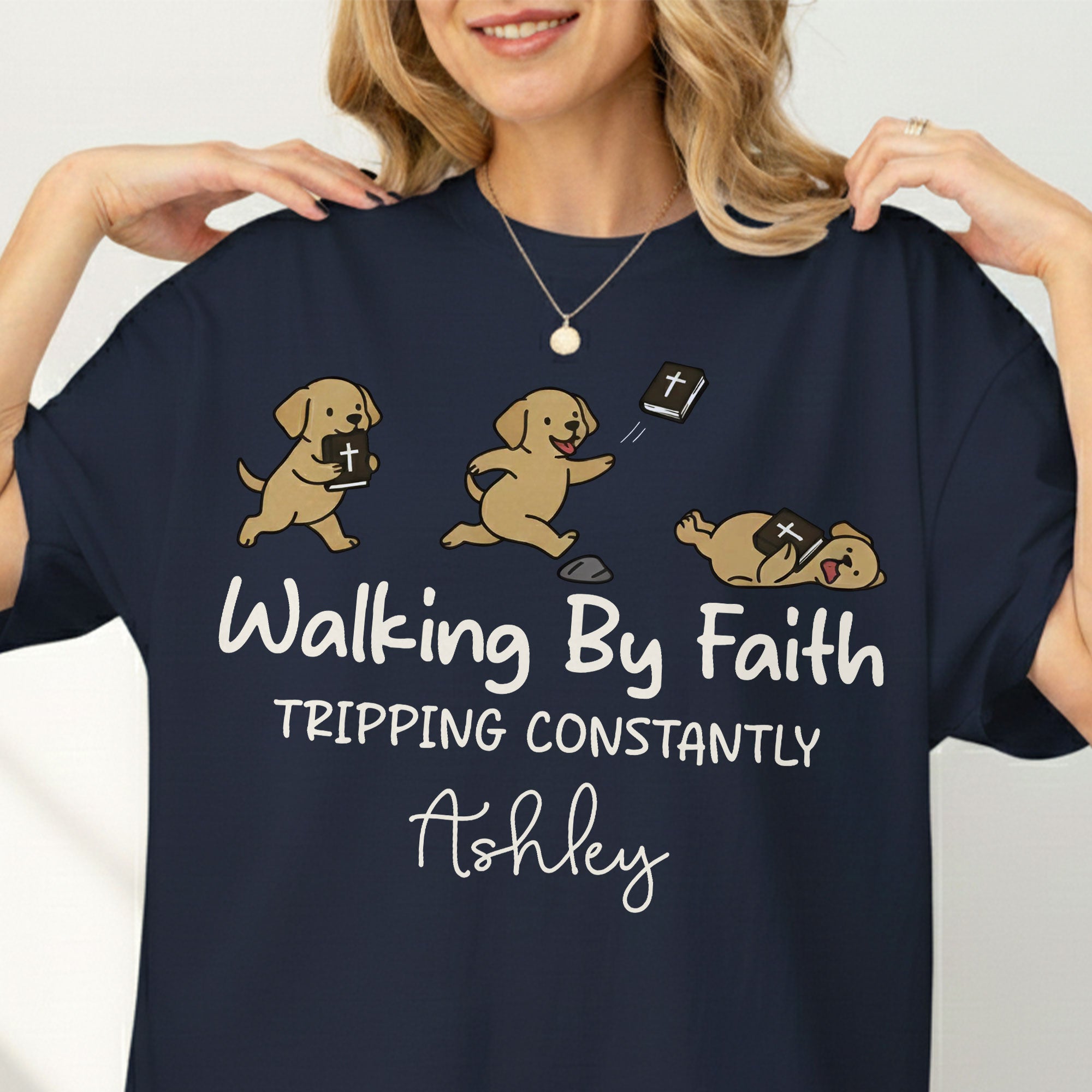 Walking By Faith Tripping Constantly T-Shirt