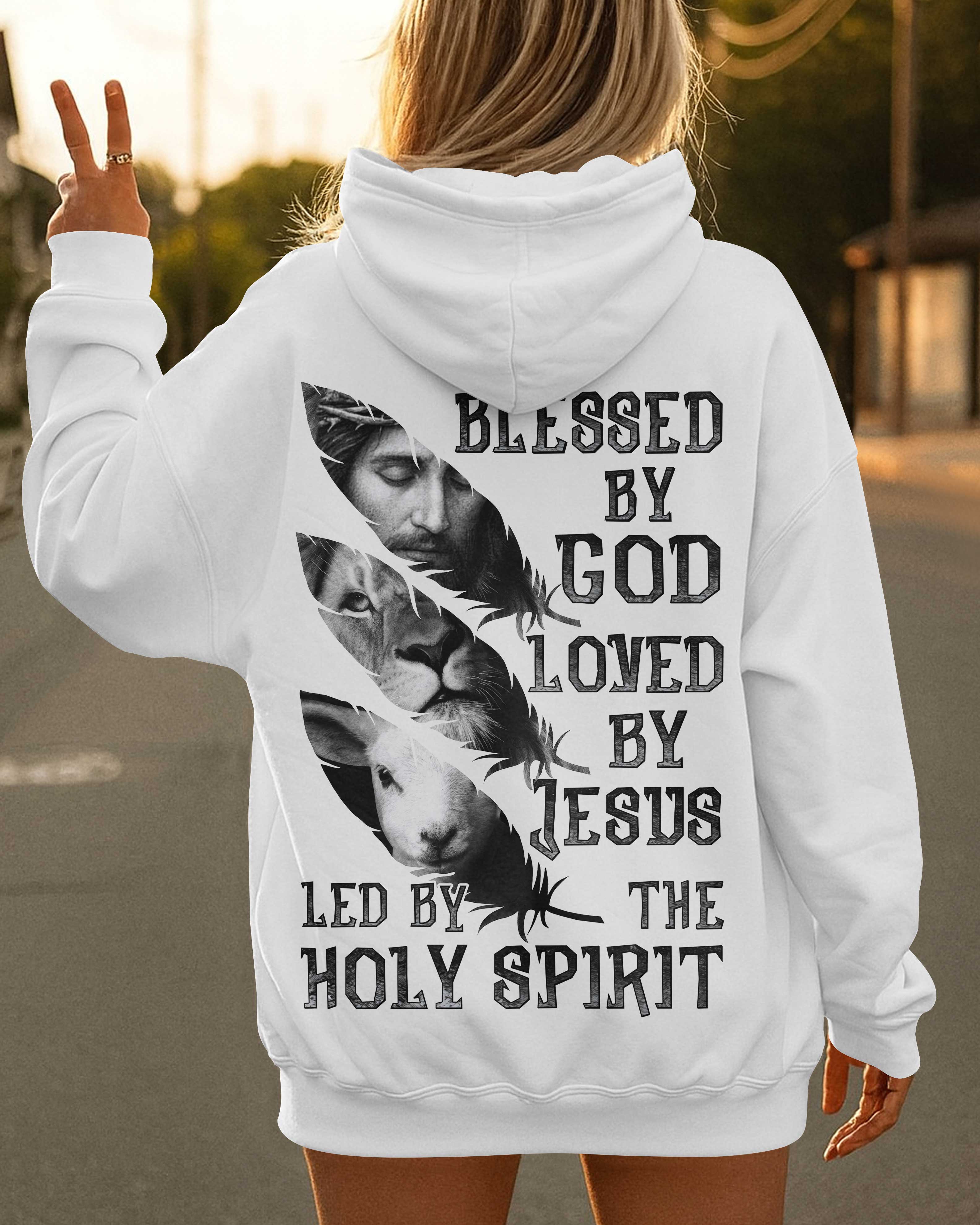 Blessed By God Loved By Jesus Led By The Holy Spirit Unisex Hoodie