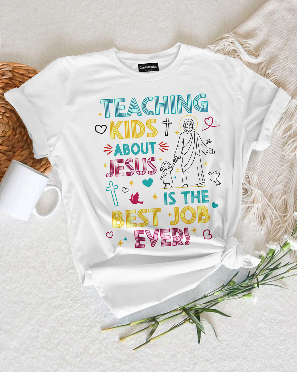 Teaching Kids About Jesus Is The Best Job Ever T-Shirt