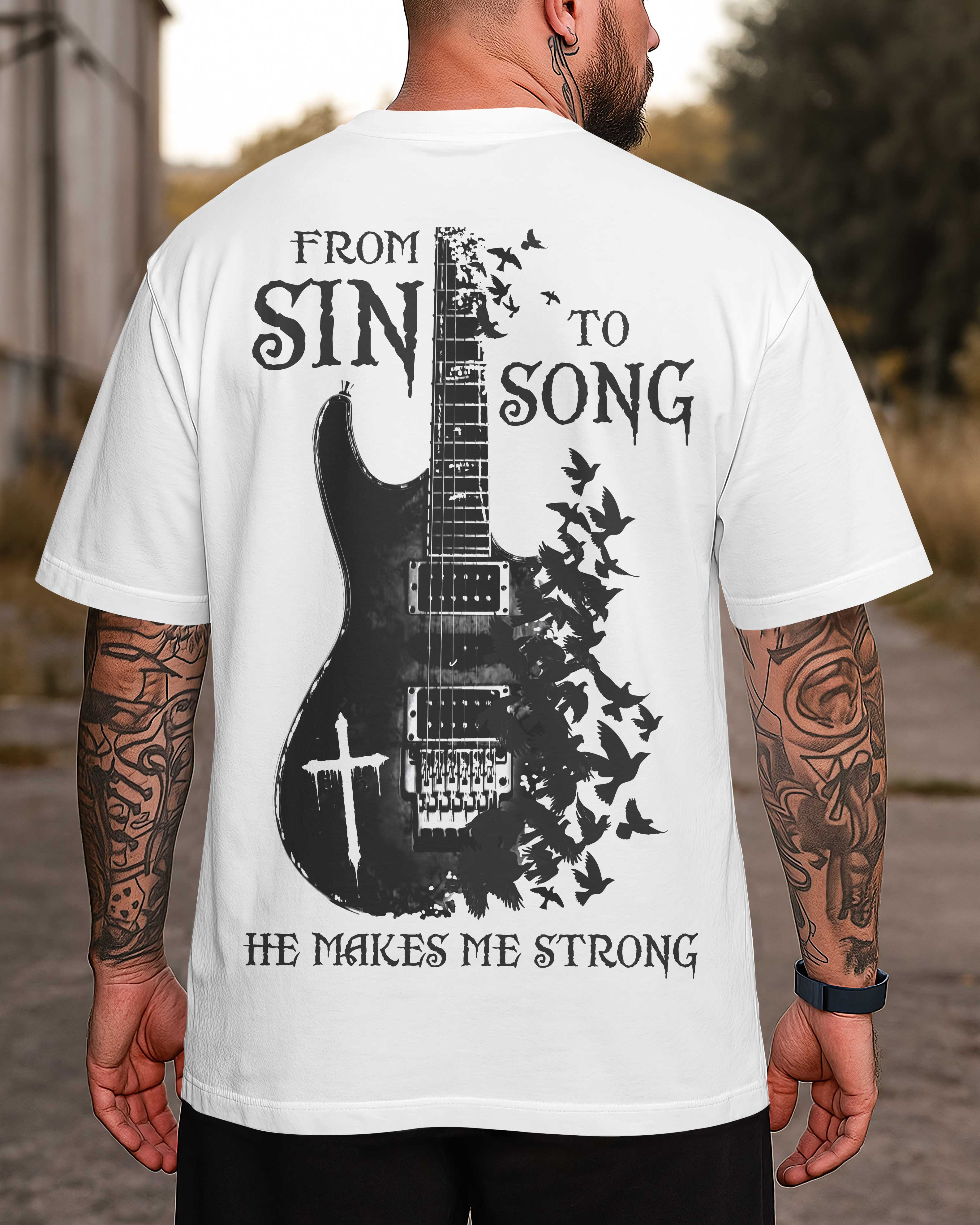 From Sin To Song He Makes Me Strong T-Shirt