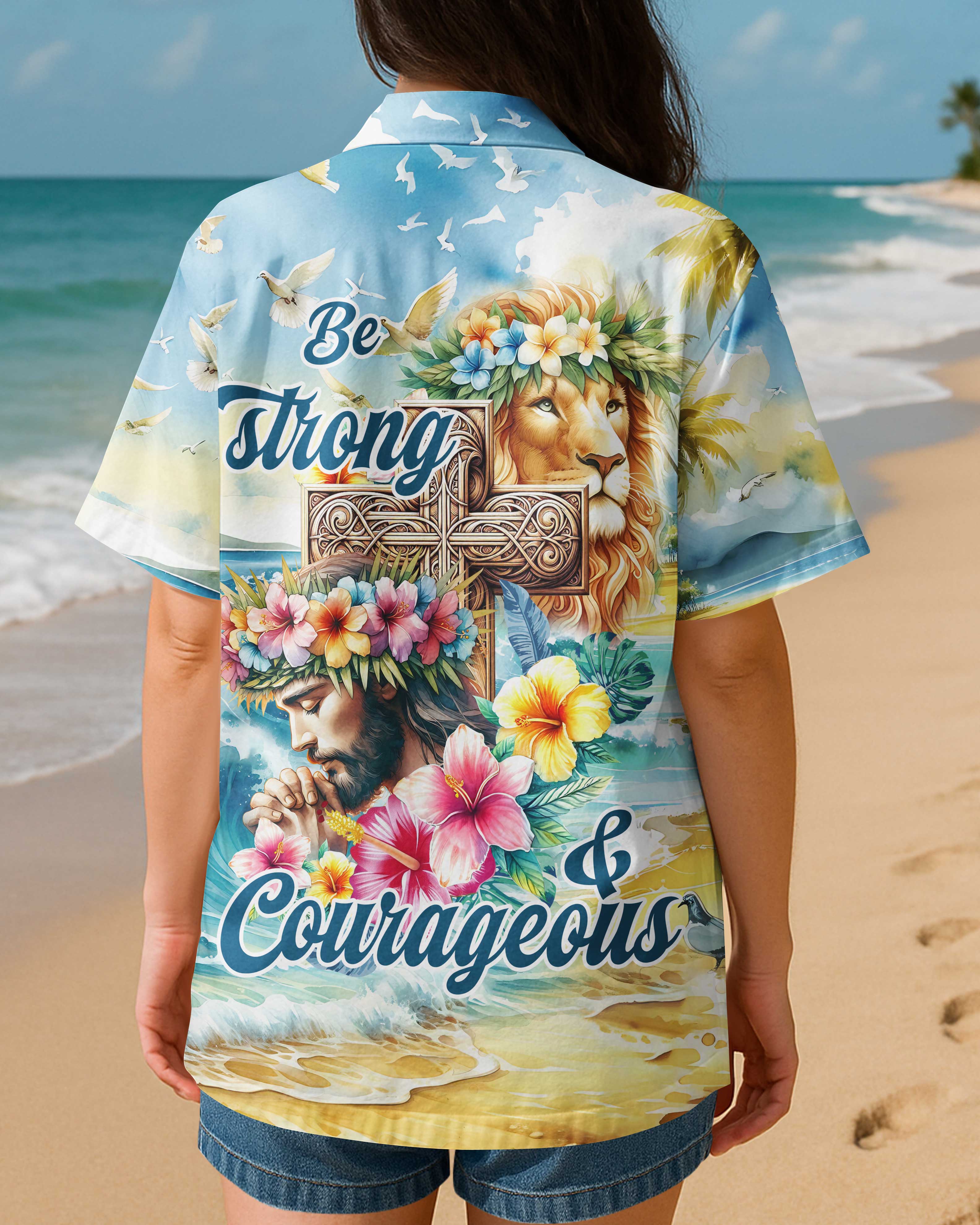 Be Strong and Courageous Jesus Lion Hawaiian T-Shirt