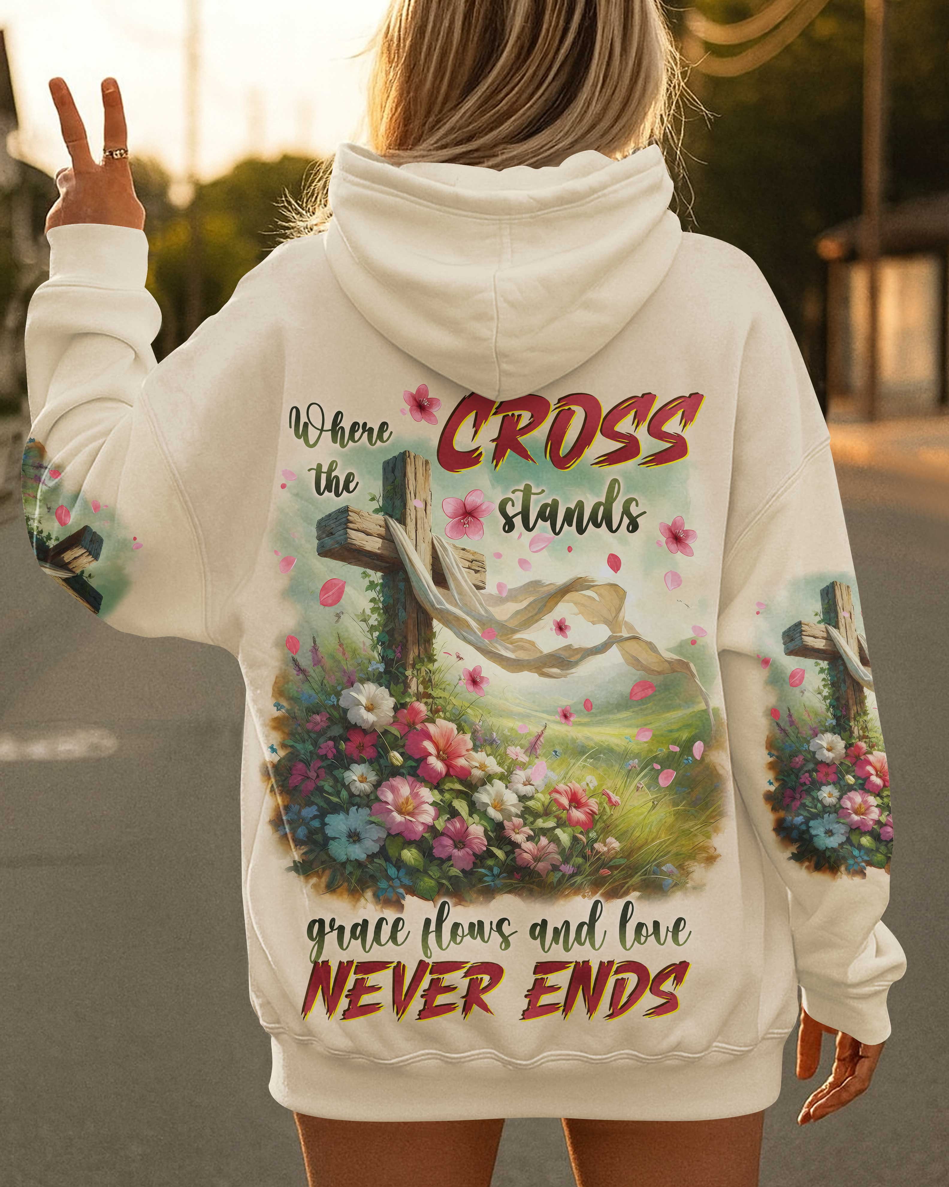 Where The Cross Stands Grace Flows And Love Never Ends T-Shirts