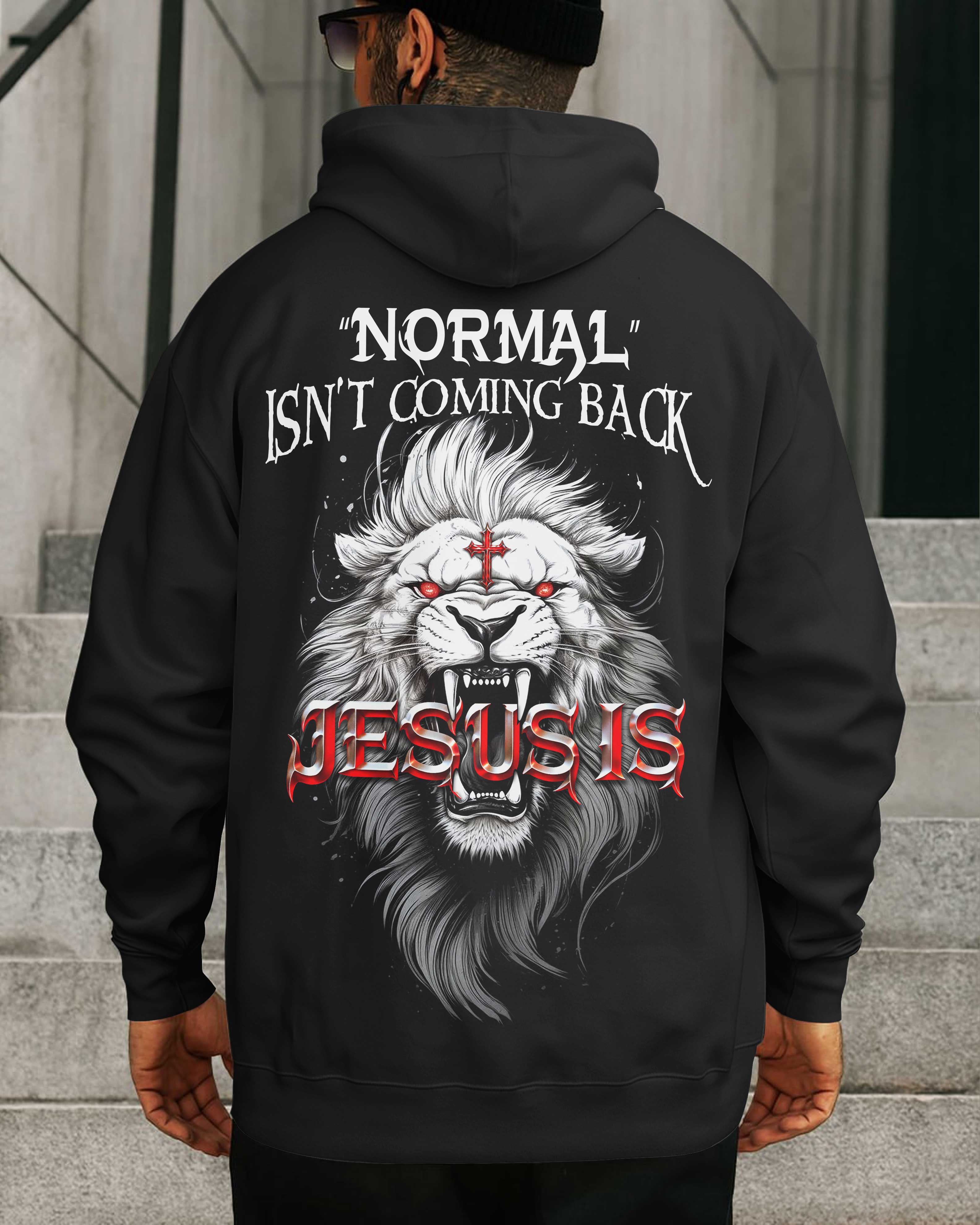 Normal Isn't Coming Back, Jesus is T-Shirt