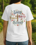 Loved Saved Forgive Blessed T-Shirt