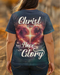 Christ In Me The Hope Of Glory All Over Print T-Shirt