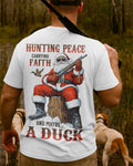 Hunting Peace Carrying Faith And Maybe A Duck T-Shirt