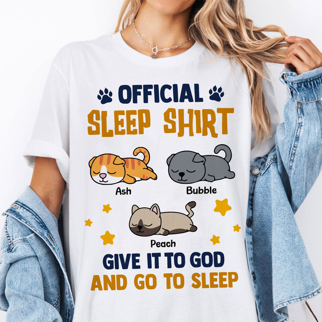 Official Sleep Shirt Give It To God And Go To Sleep T-Shirt