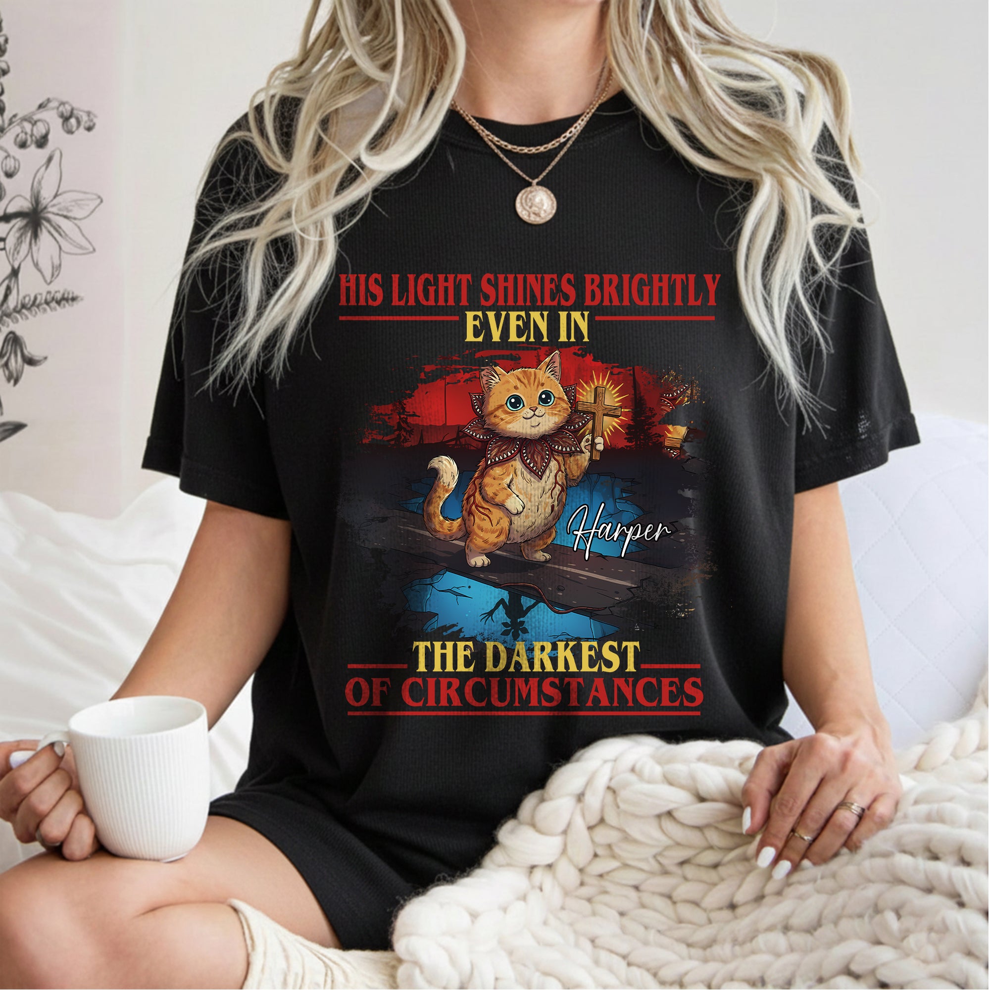 His Light Shines Brightly Even In The Darkest Of Circumstances Harper T-Shirt