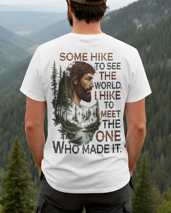 Some Hike To See The World T-Shirt
