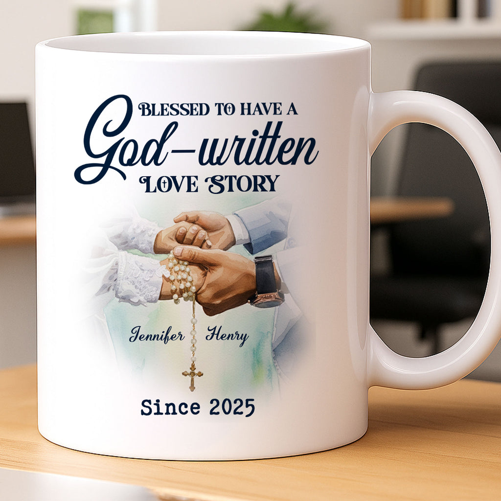 Bless To Have God-written Love Story Personalized Mug