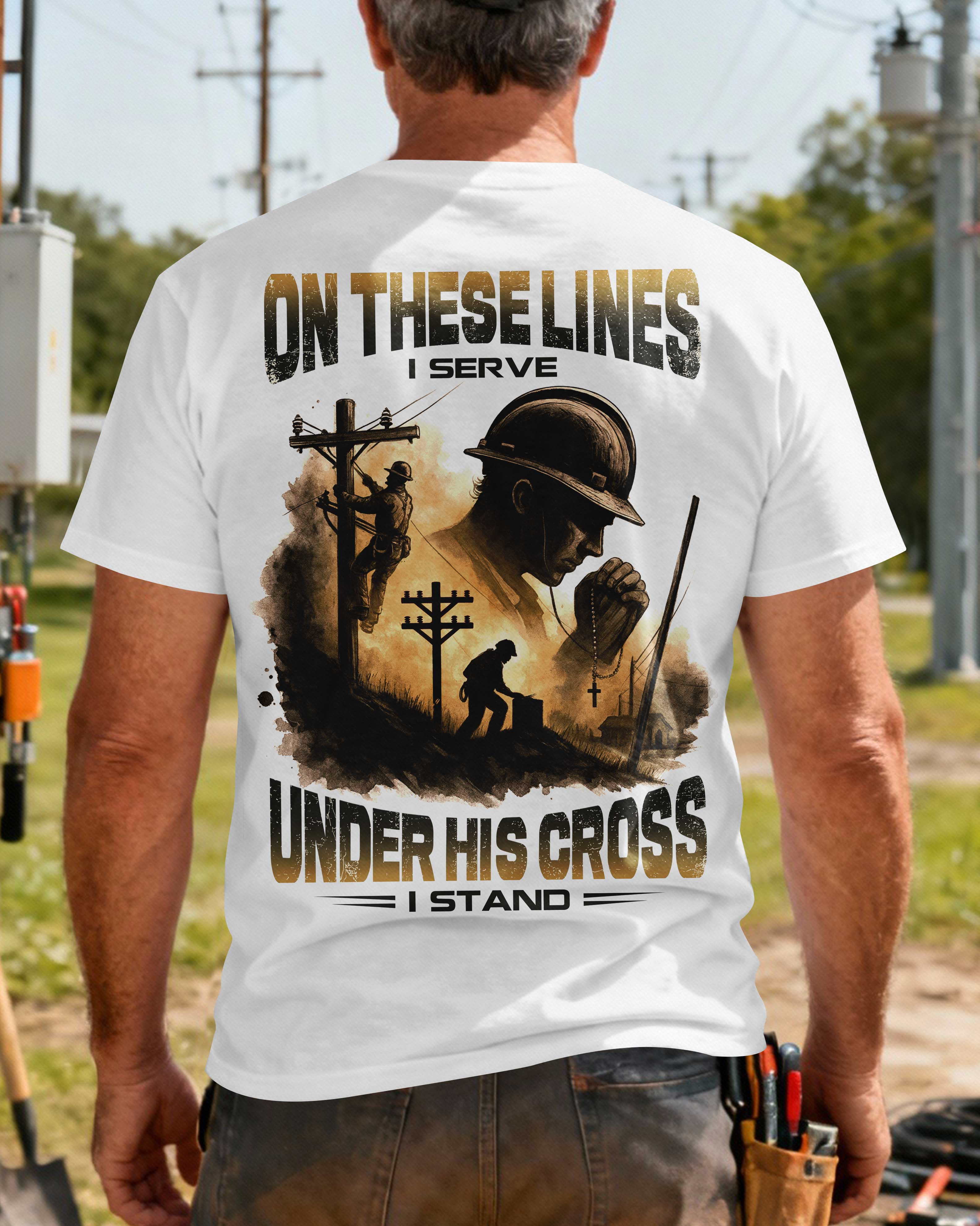 On These Lines I Serve Under His Cross I Stand T-Shirt