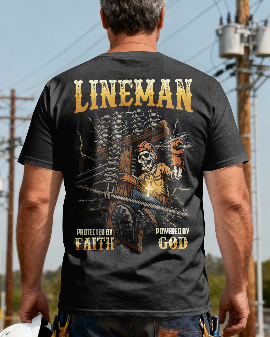 Lineman Protected By Faith Powered By God T-Shirt