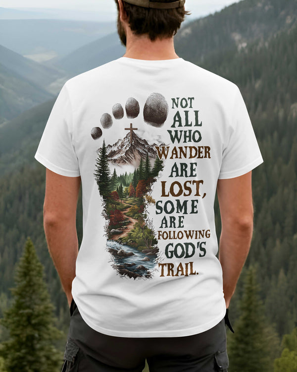 Not All Who Wander Are Lost T-Shirt