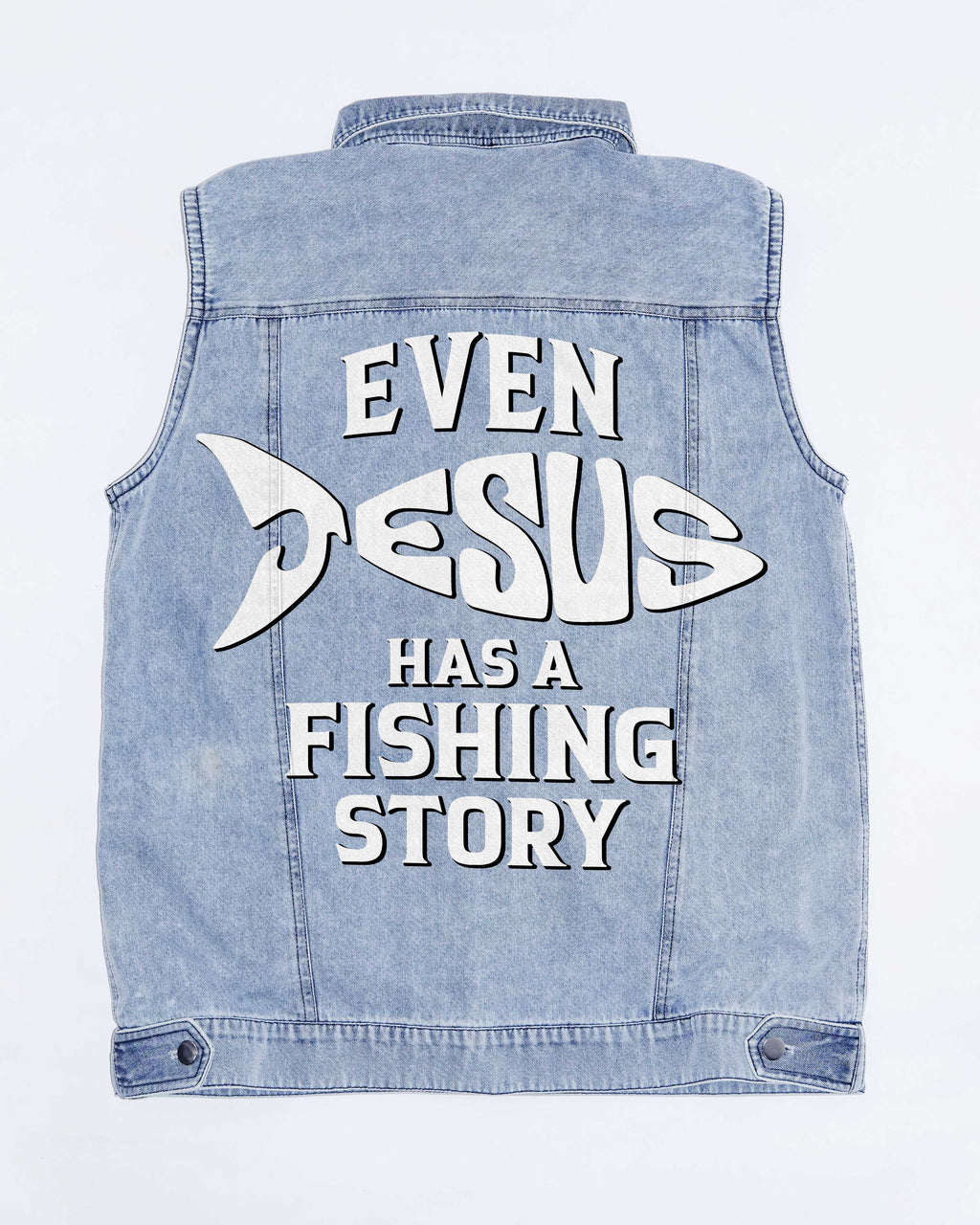 Even Jesus Has A Fishing Story Sleeveless Denim Jacket