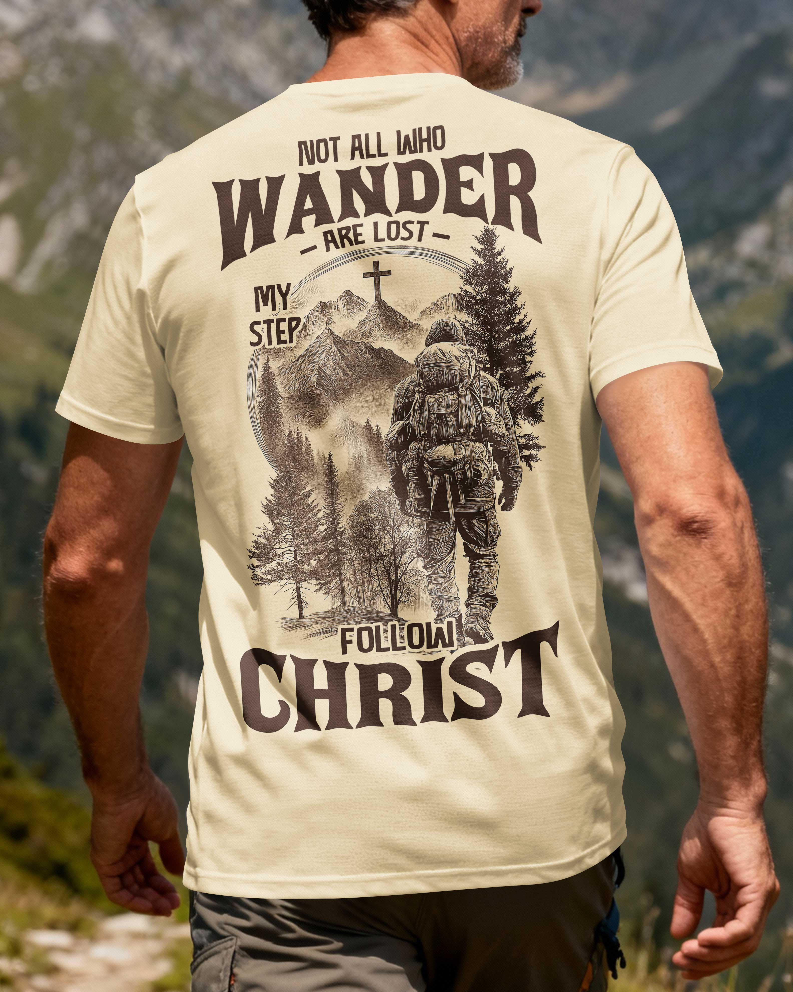 Not All Who Wander Are Lost T-Shirt