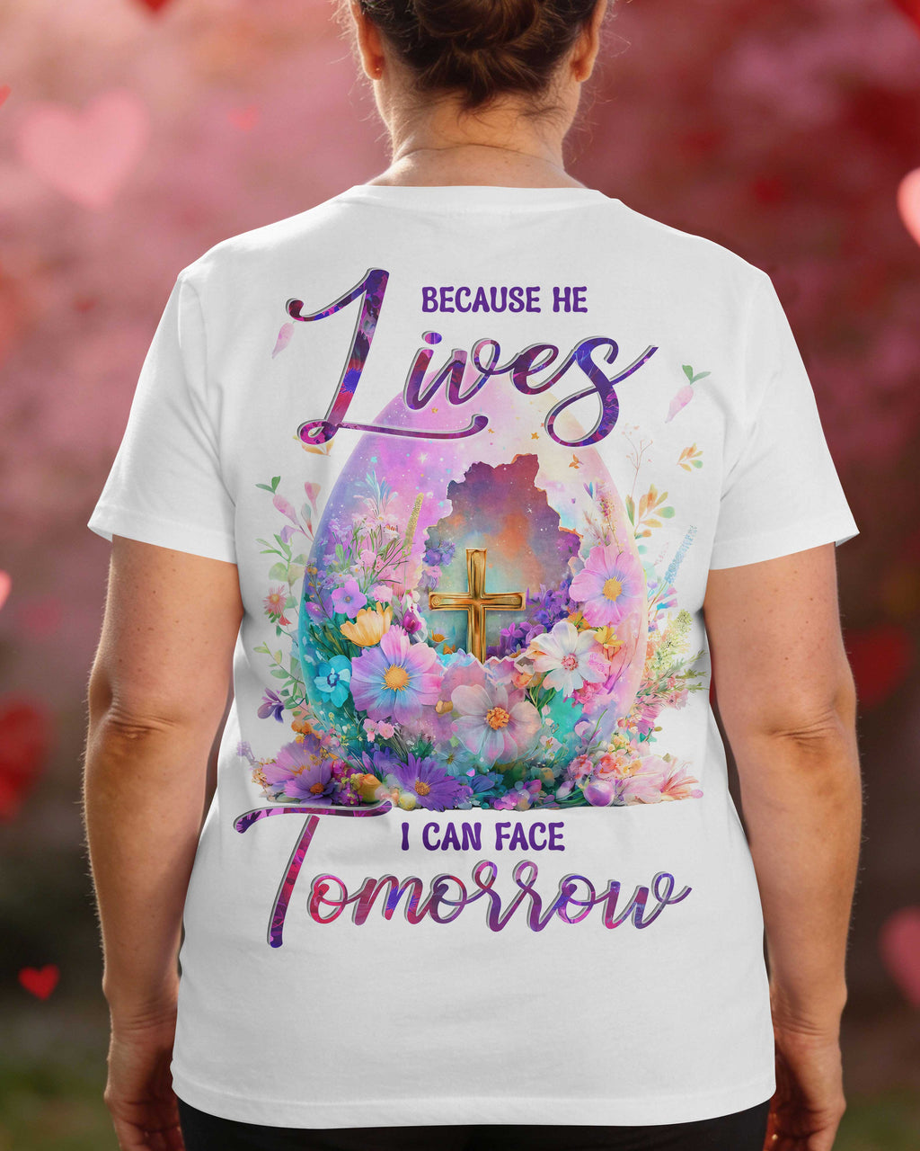 Because He Lives I Can Face Tomorrow T-Shirt