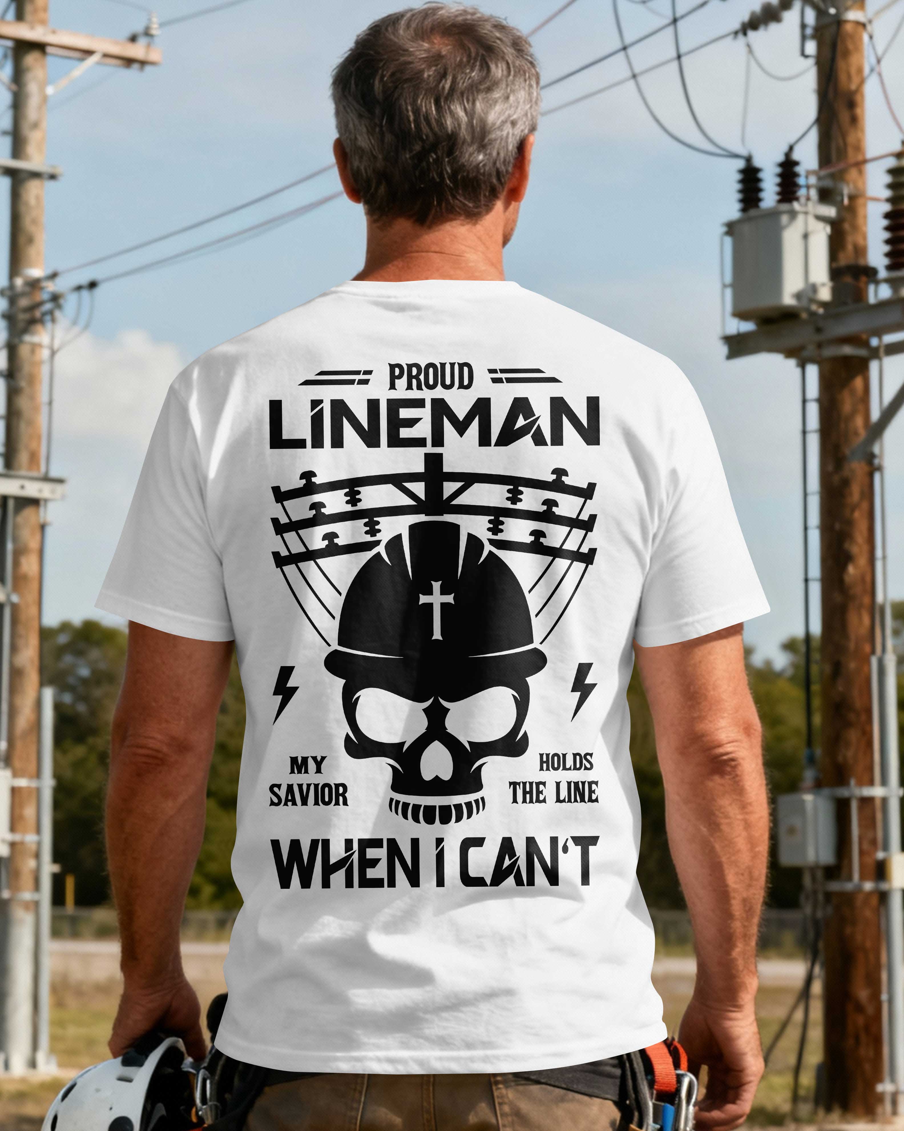 Proud Lineman My Savior Holds The Line When I Can’t T-Shirt