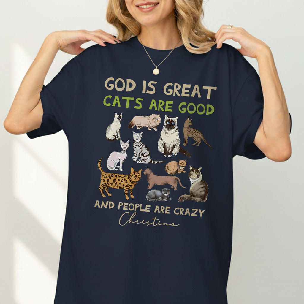 God Is Great Cats Are Good T-Shirt