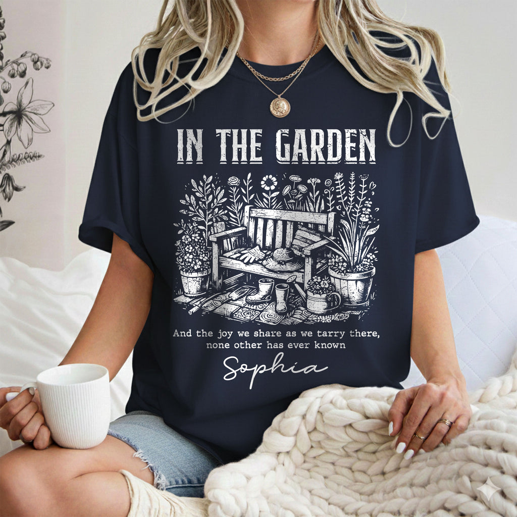 In The Garden And The Joy We Share As We Tarry There T-Shirt