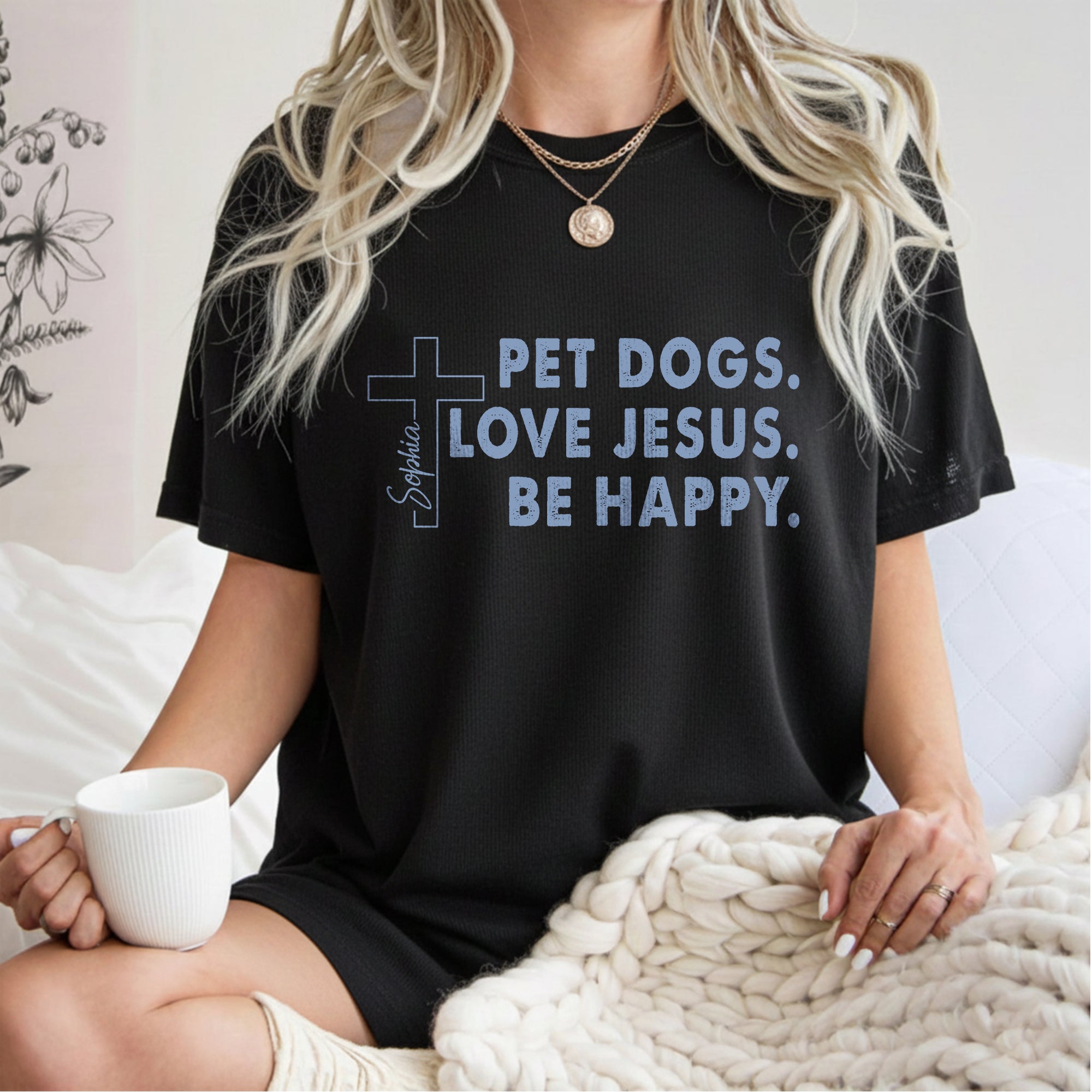 Pet Dogs Love Jesus Be Happy T-Shirt