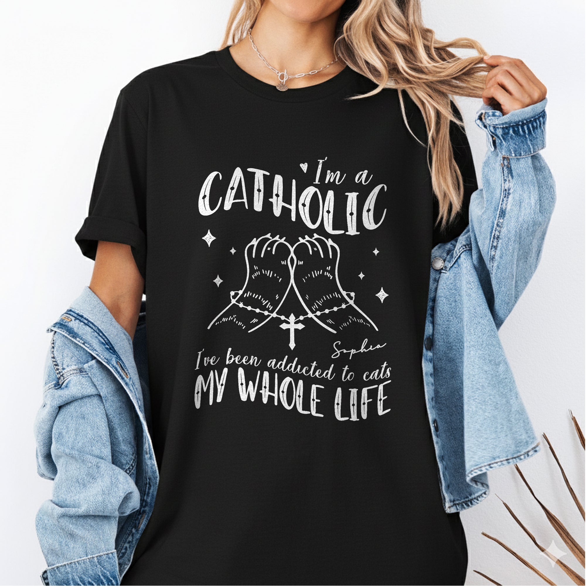 I'm A Catholic I've Been Addicted To Cats My Whole Life T-Shirt