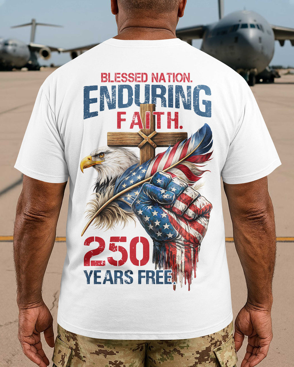 Blessed Nation. Enduring Faith. 250 Years Free. T-Shirt