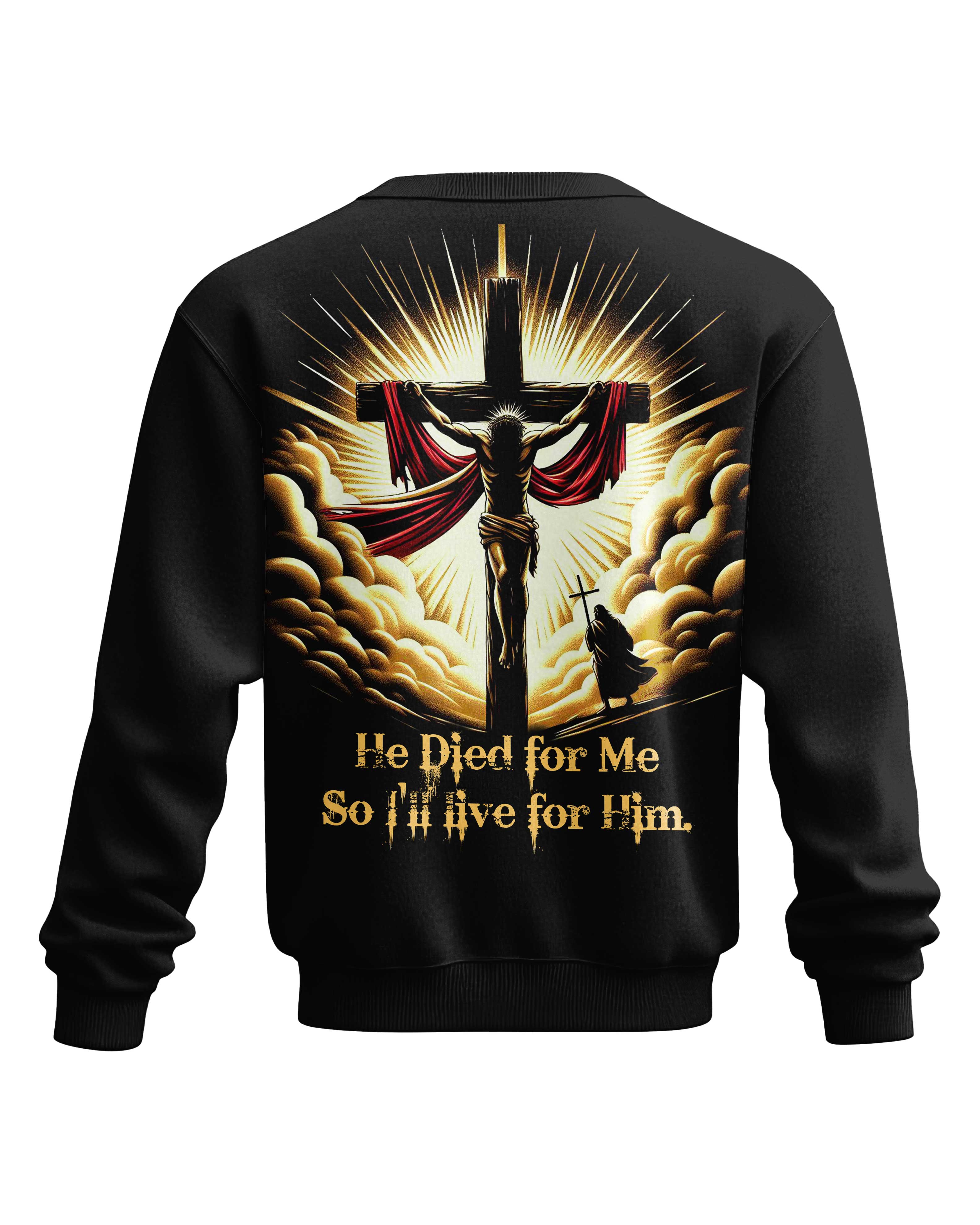 He Died For Me So I'll Live For Him All Over Print T-Shirt