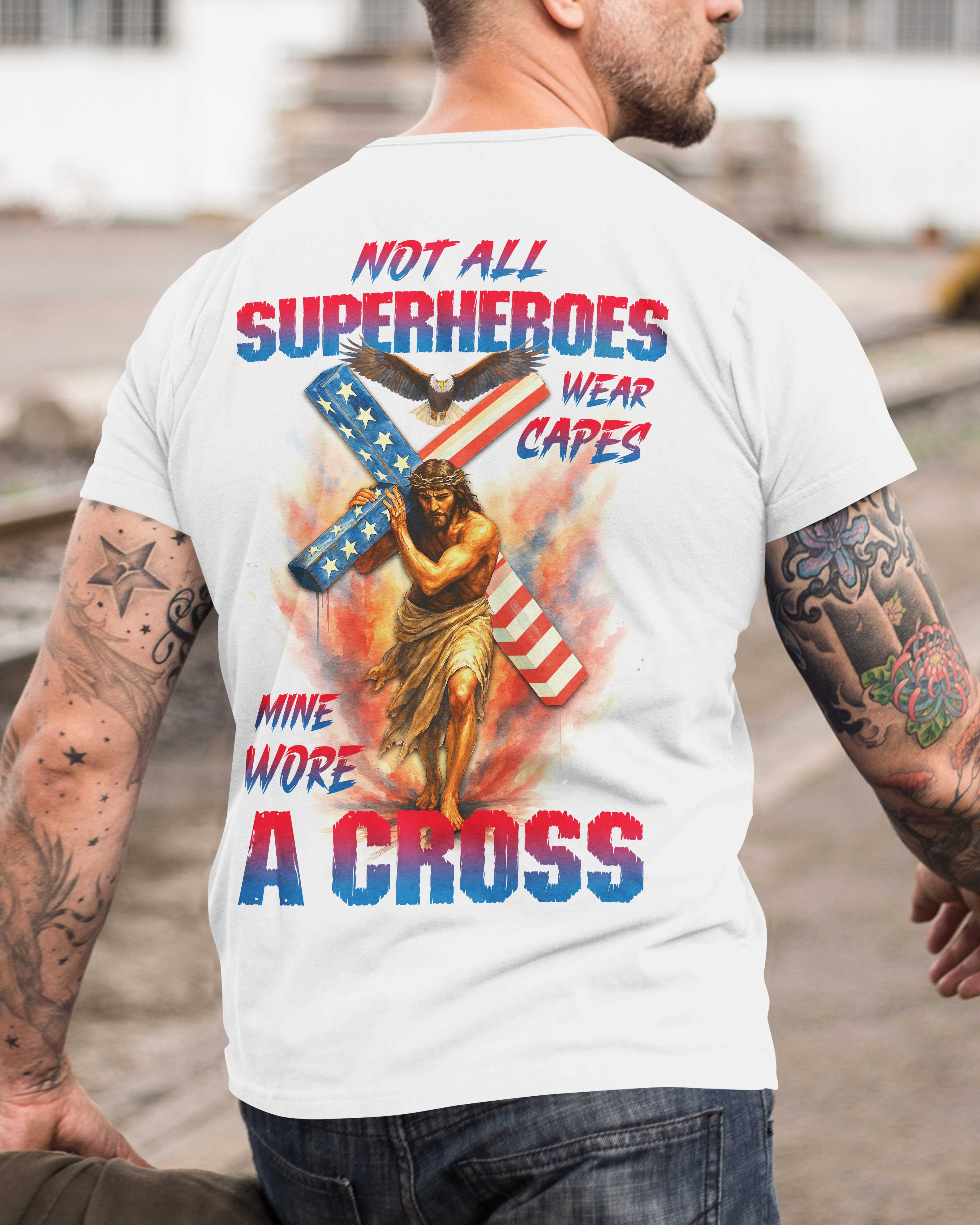 Not All Superheroes Wear Capes All Over Print T-Shirt