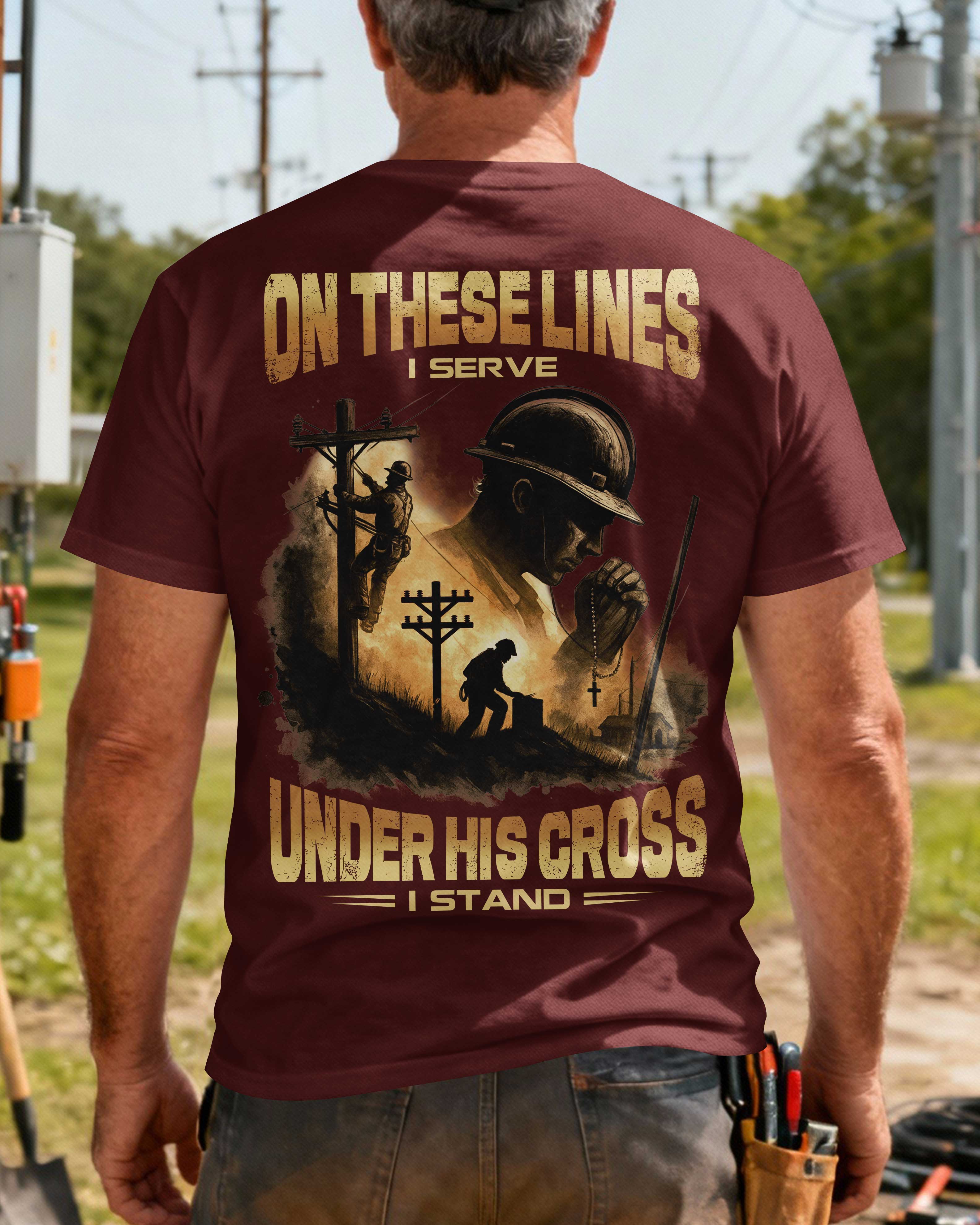 On These Lines I Serve Under His Cross I Stand T-Shirt