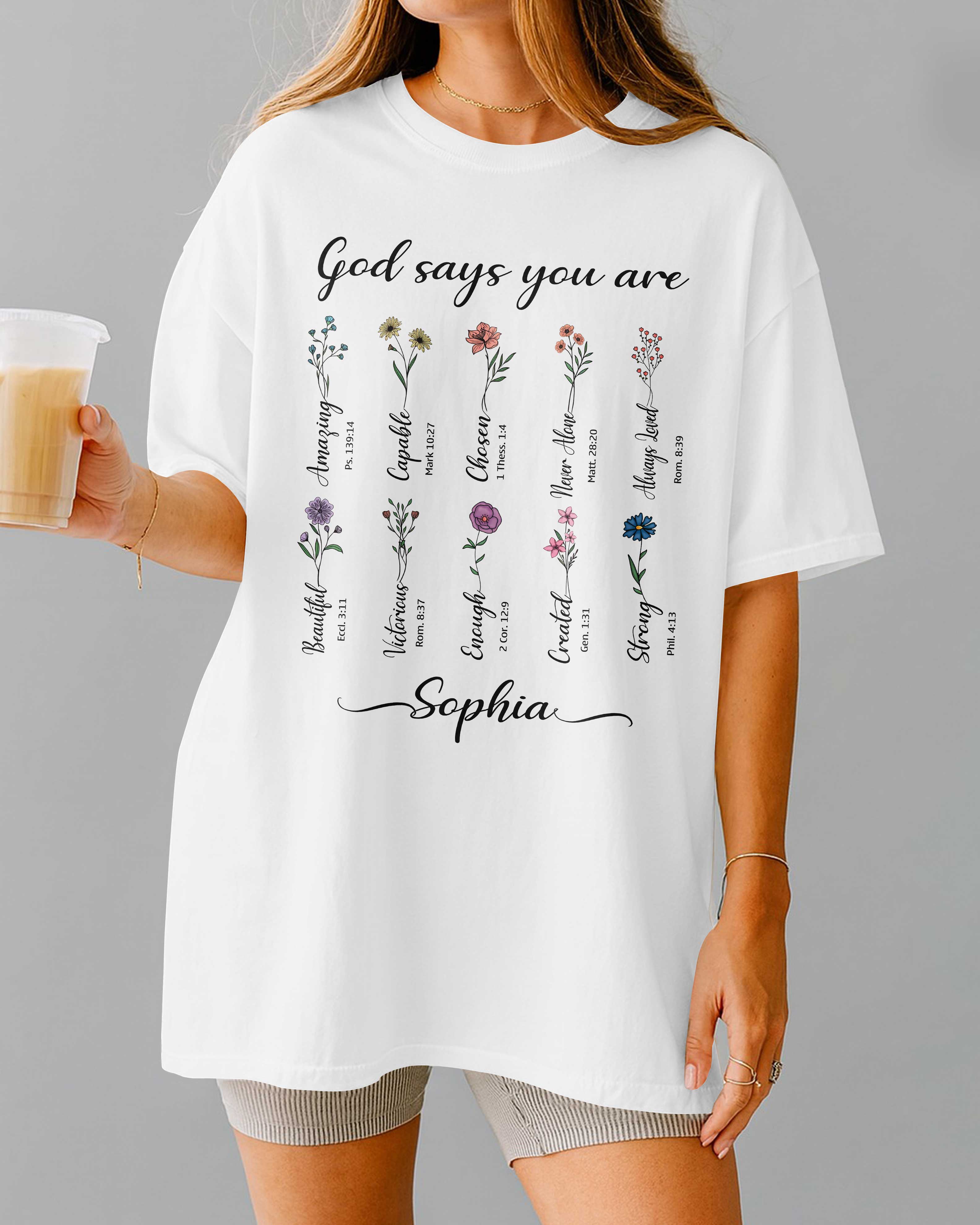 You Are Strong Amazing Capable Chosen Never Alone Always Loved Enough Beautiful Unique Created T-Shirt