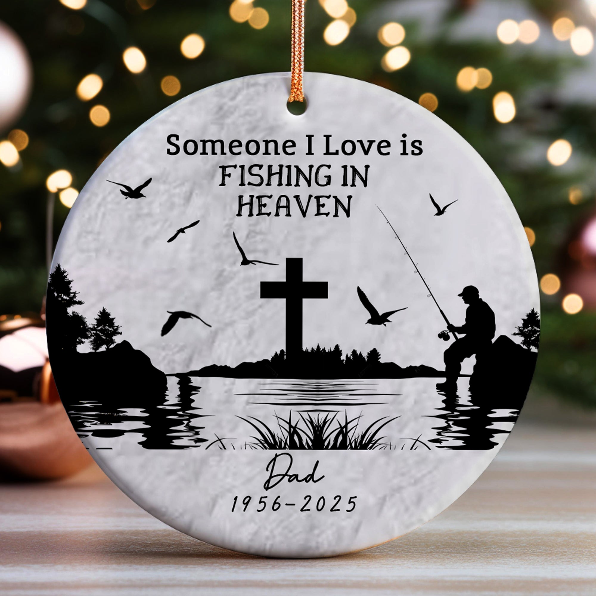 Someone I Love is Fishing in Heaven Personalized Ceramic Ornament, Custom Name, Custom Year