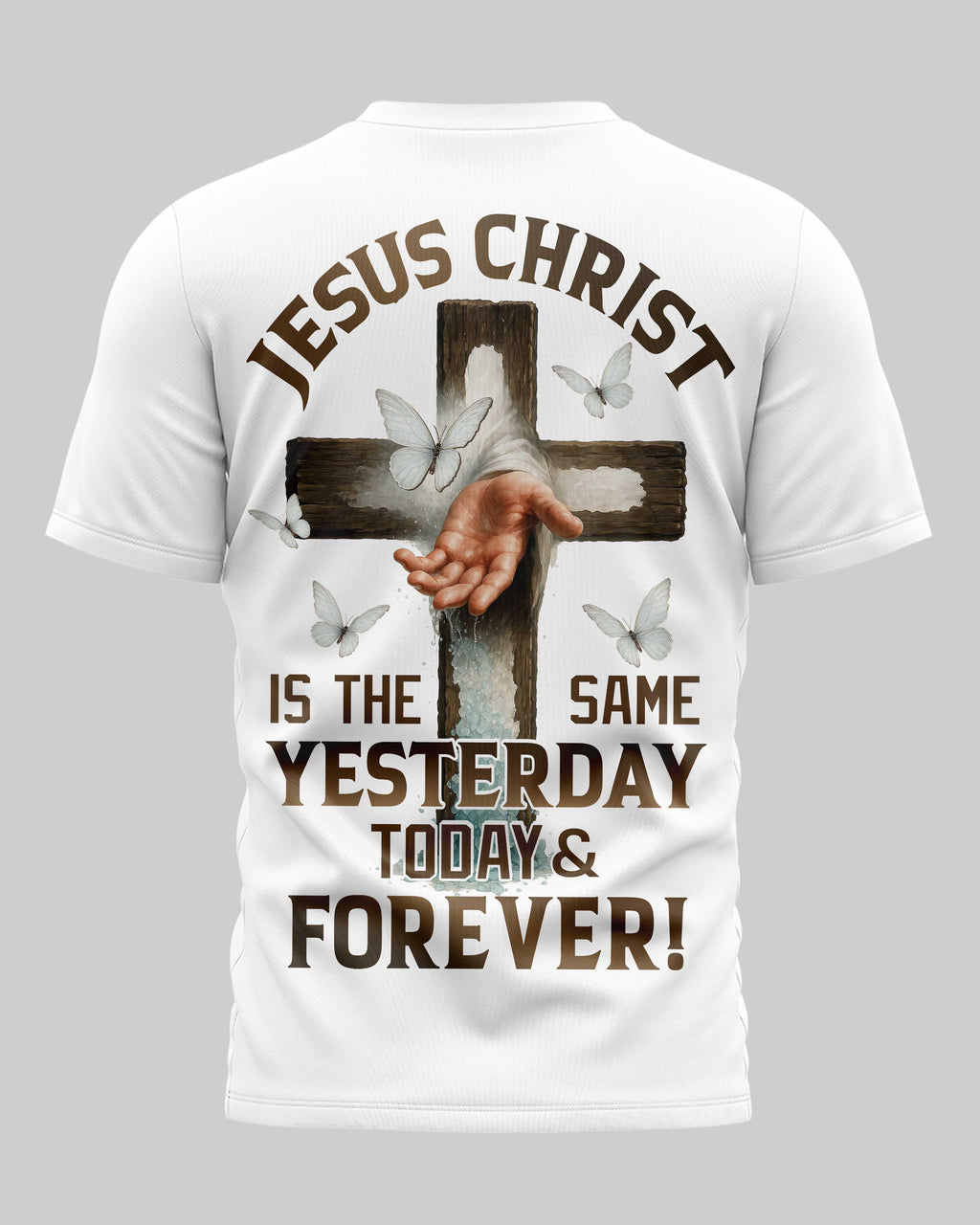 Jesus Christ Is The Same T-Shirt