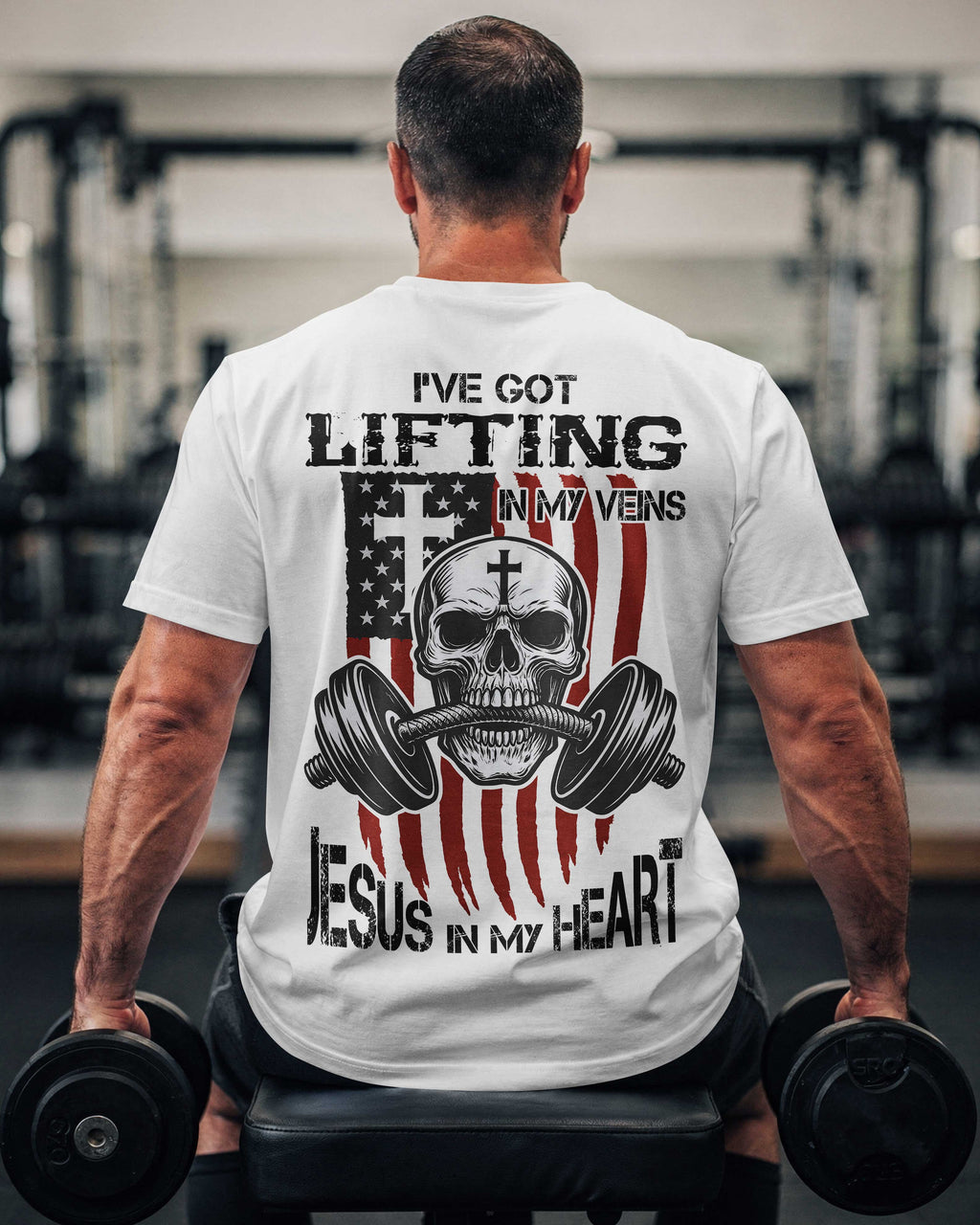 Lifting in my veins Jesus in my heart T-Shirt