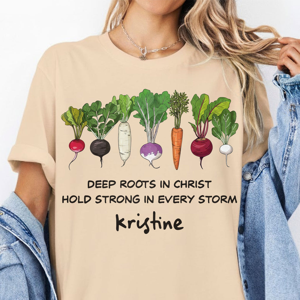 Deep Roots In Christ Hold Strong In Every Storm T-Shirt