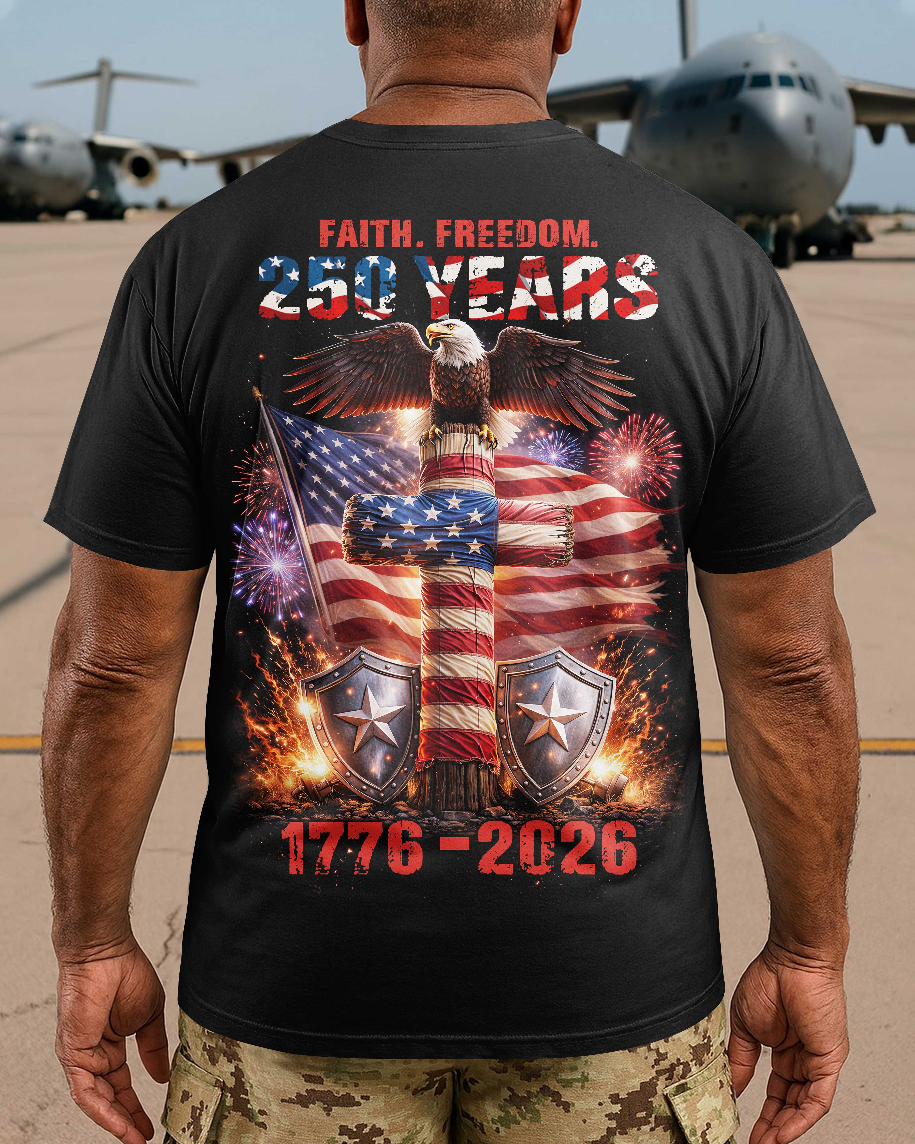 Faith. Freedom. 250 Years 1776-2026 T-Shirt