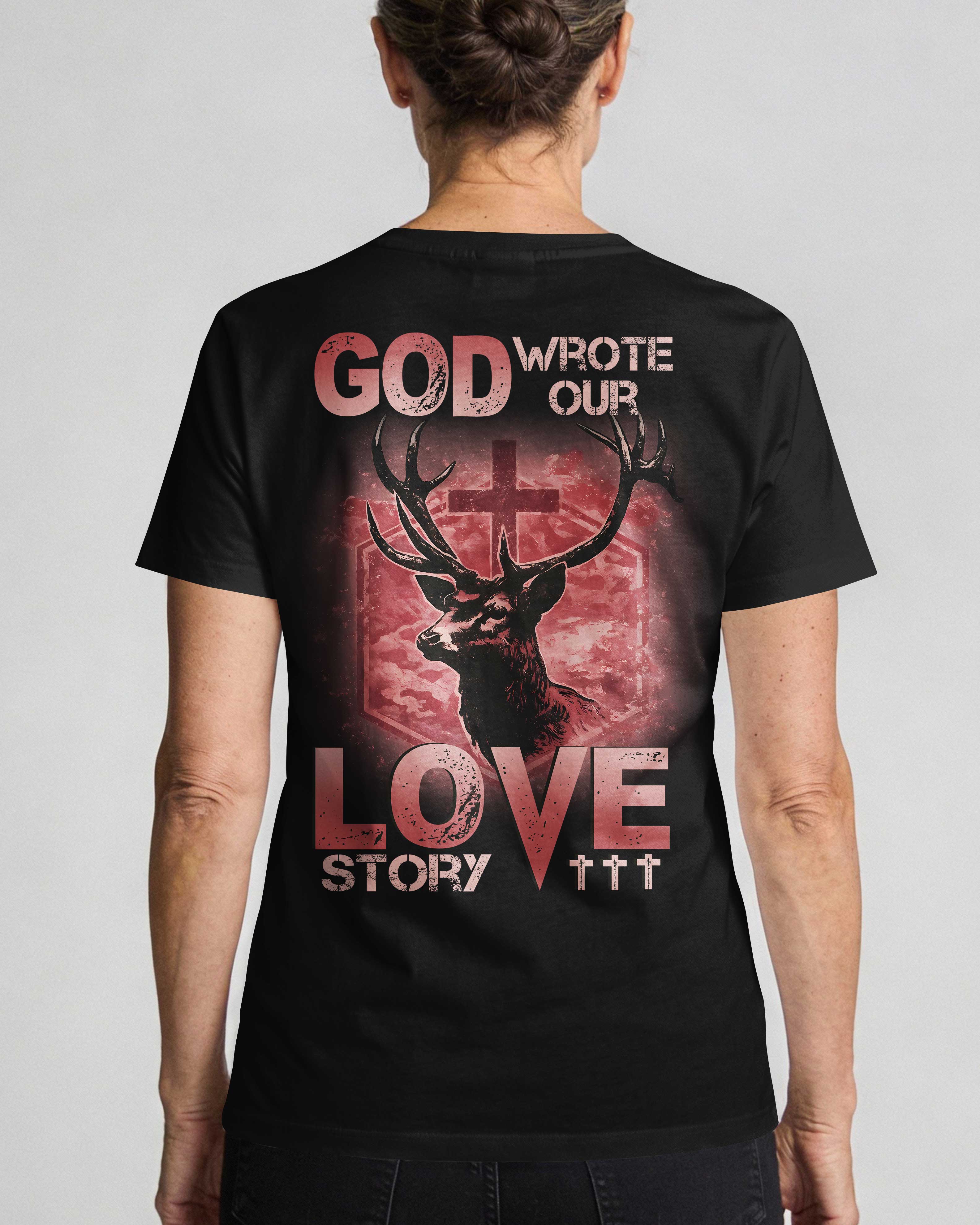 God Wrote Our Love Story T-Shirt