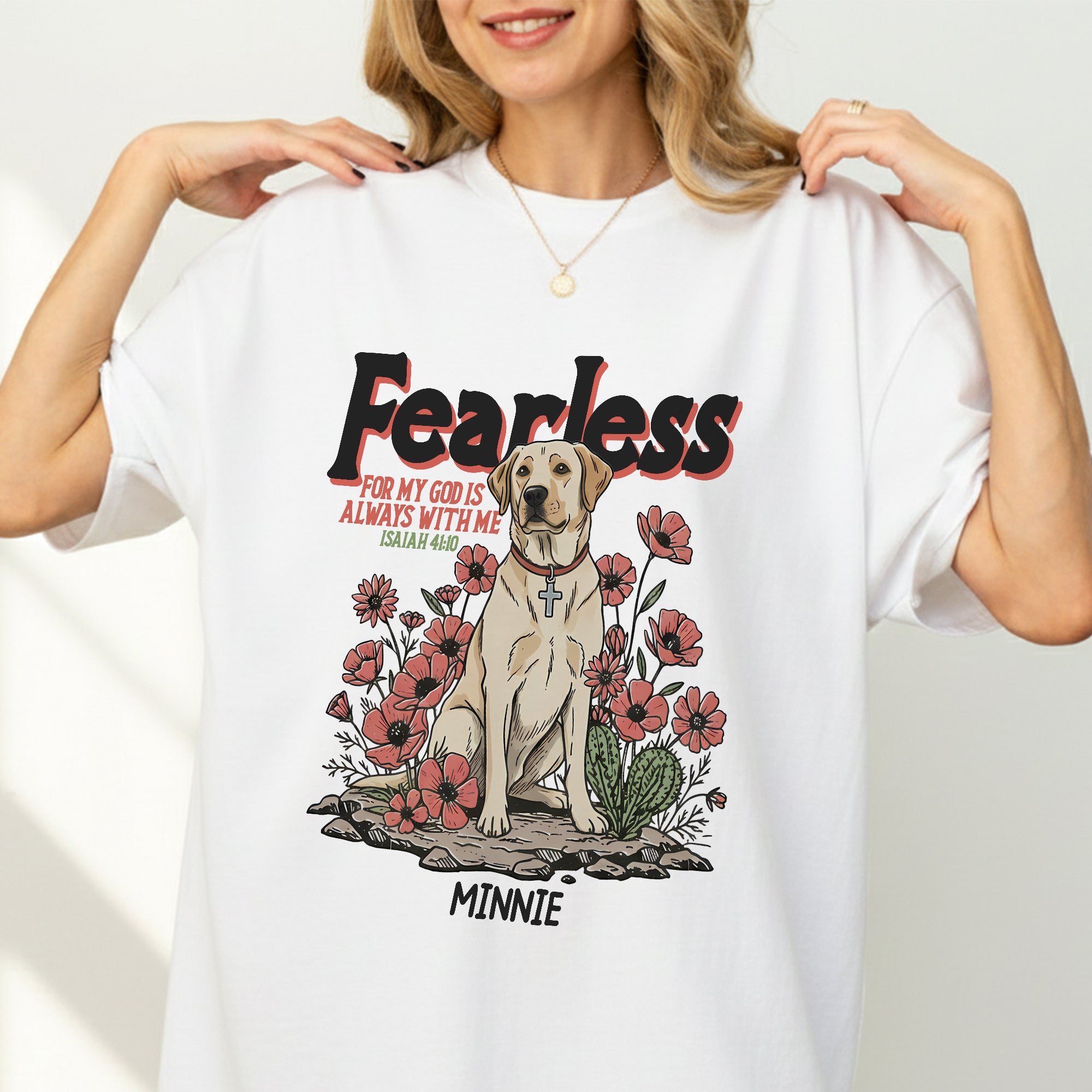 Fearless For My God Is Always With Me T-Shirt