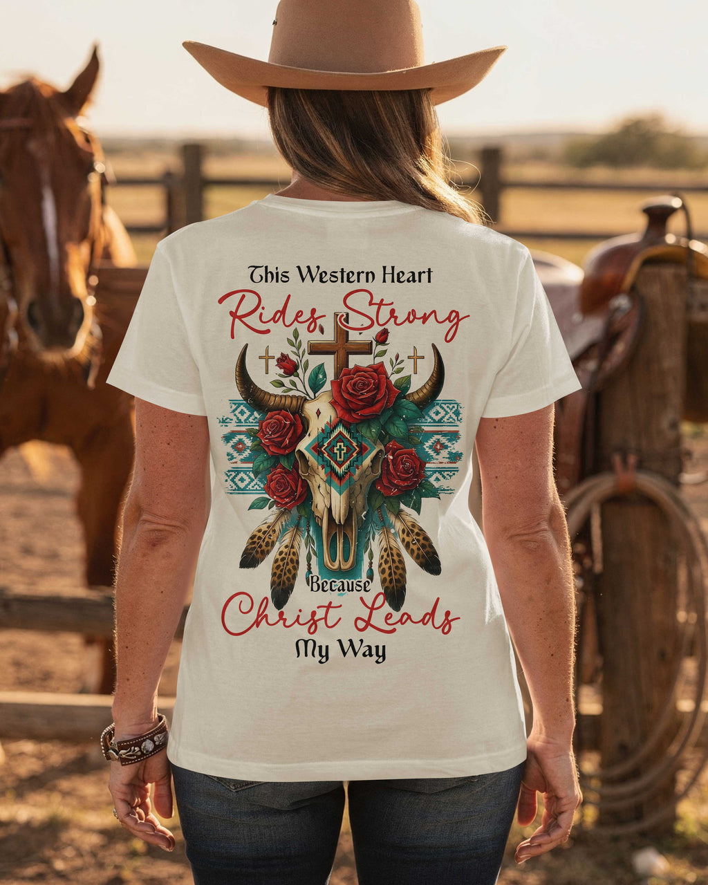 This Western Heart Rides Strong Because Christ Leads My Way T-Shirt