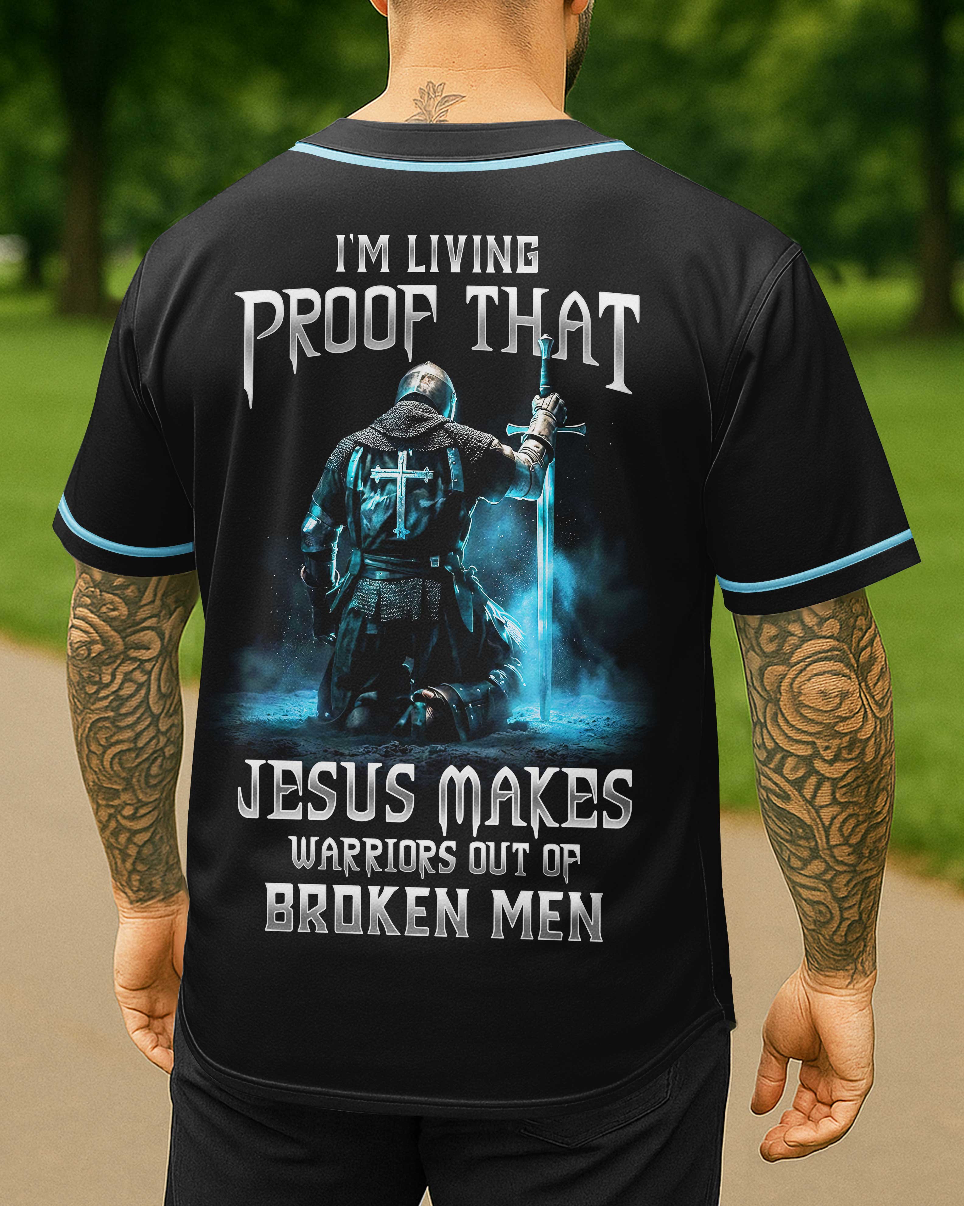 Jesus Makes Warriors Out Of Broken Men Jersey