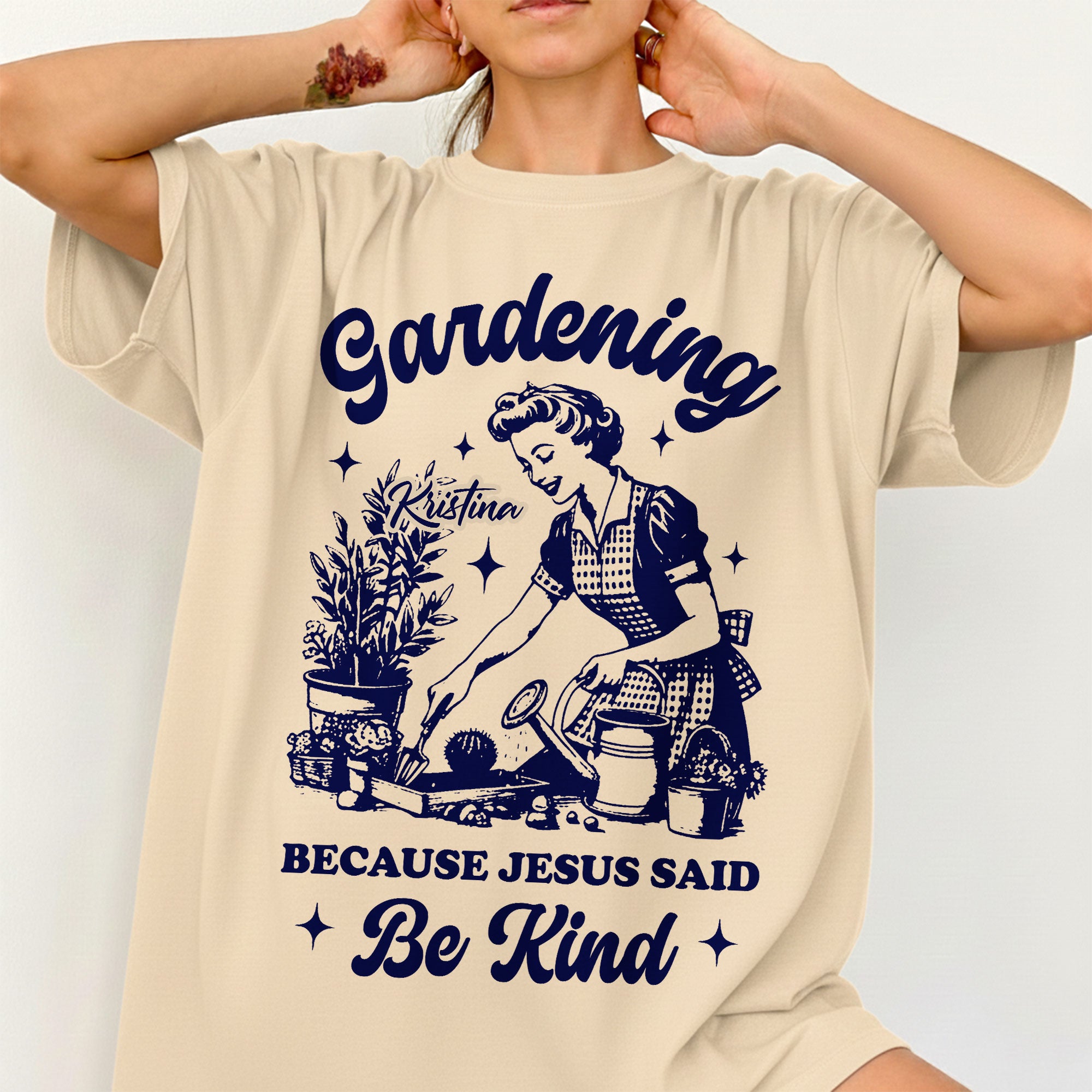 Gardening Because Jesus Said Be Kind T-Shirt