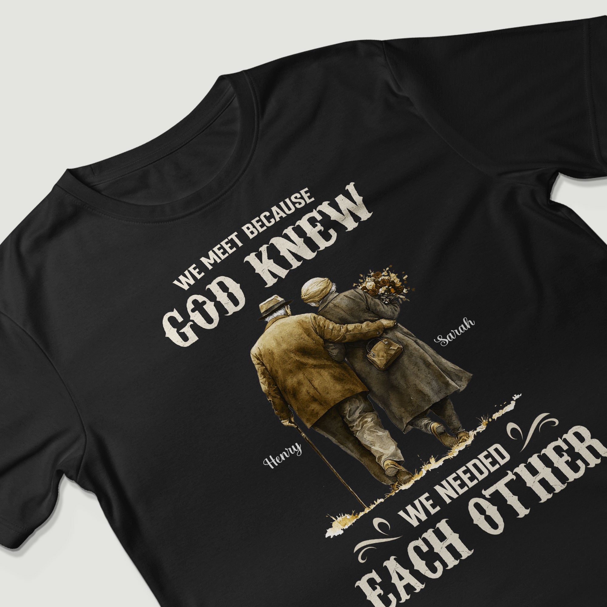 We Meet Because God Knew We Needed Each Other T-Shirt