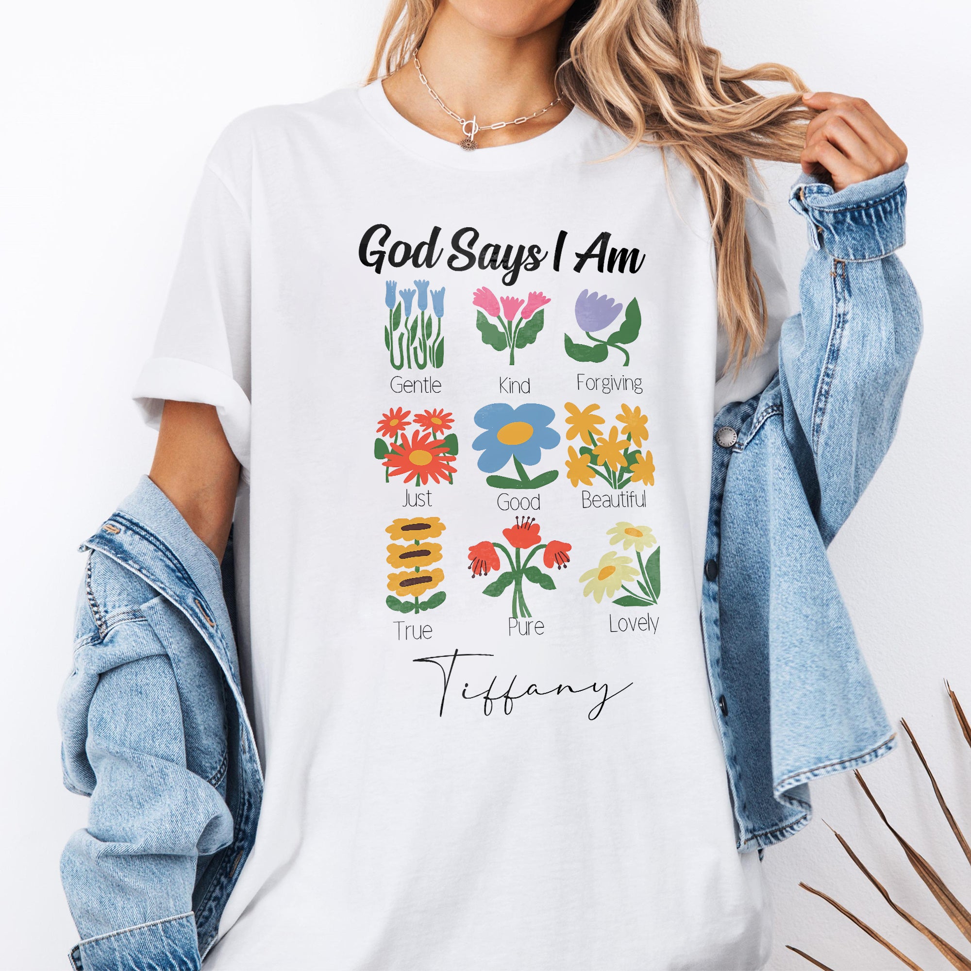 God Says I Am Gentle Kind Forgiving Just Good Beautiful True Pure Lovely T-Shirt