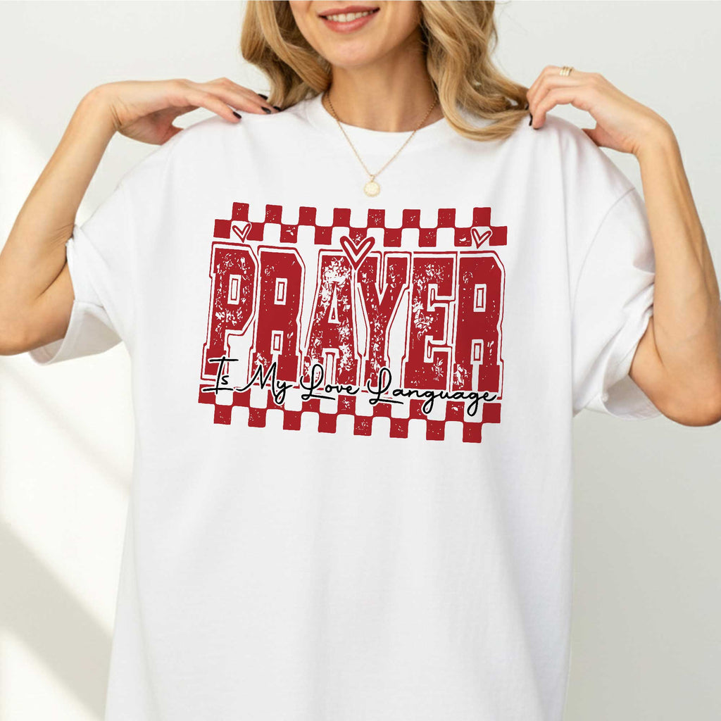 Prayer Is My Love Language T-Shirt
