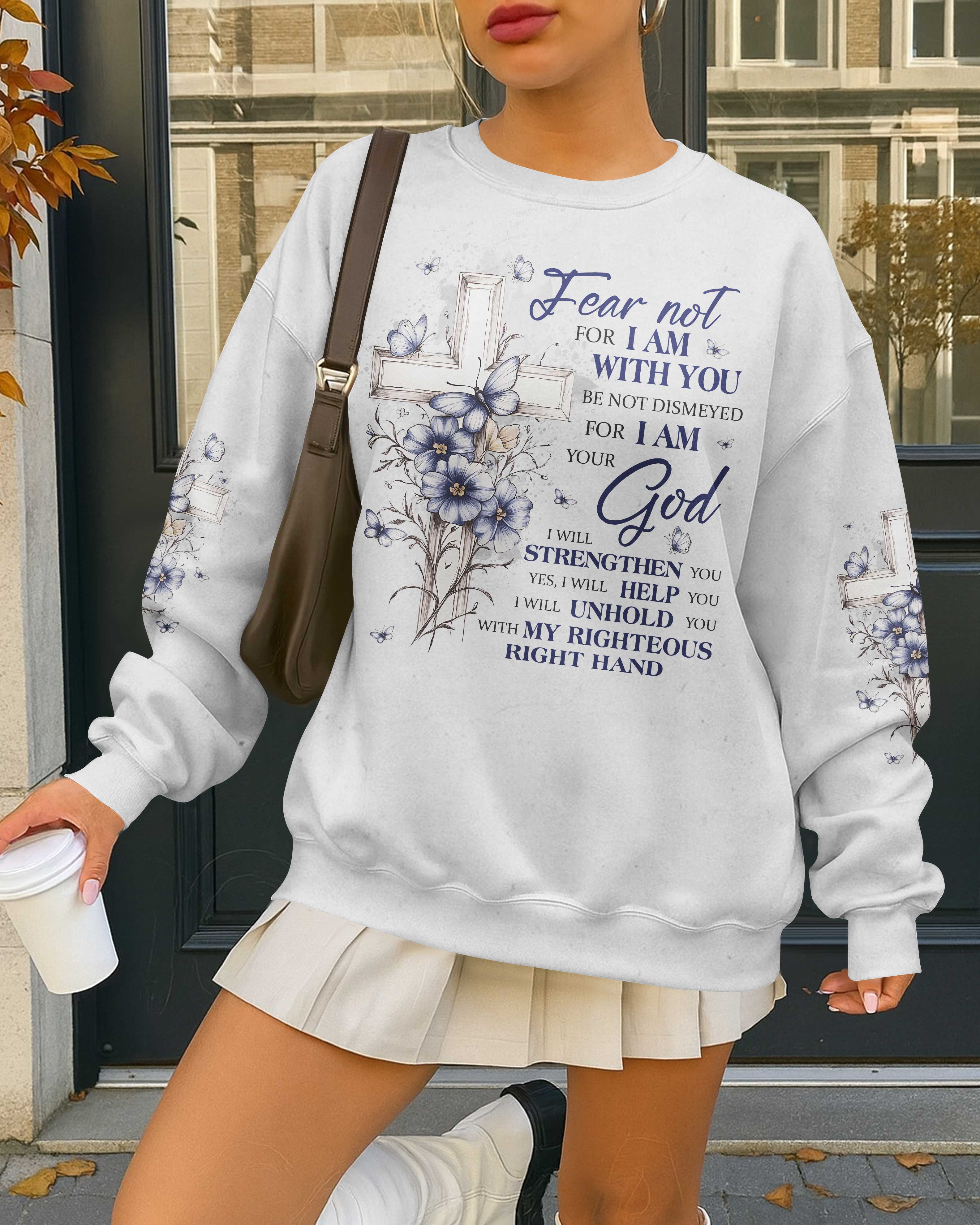 Fear Not For I Am With You Be Not Dismayed For I Am Your God T-Shirt