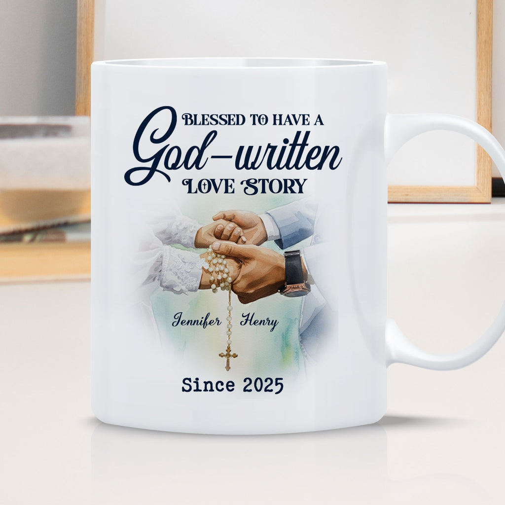 Bless To Have God-written Love Story Personalized Mug