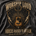 Worship Loud Voices Raised To Heaven T-Shirt