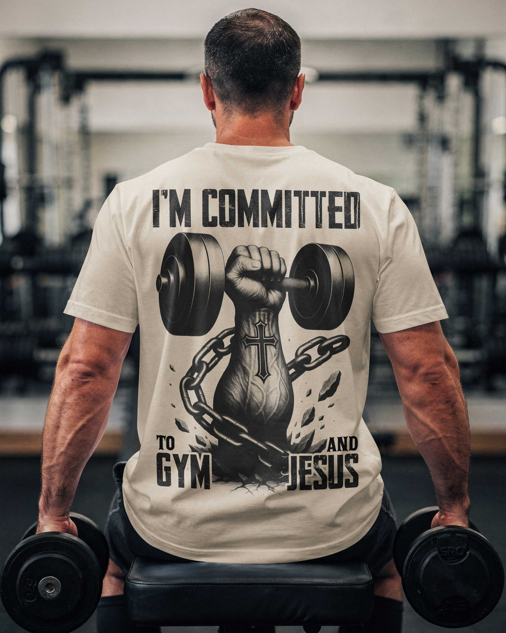 I'm Committed To Gym And Jesus T-Shirt