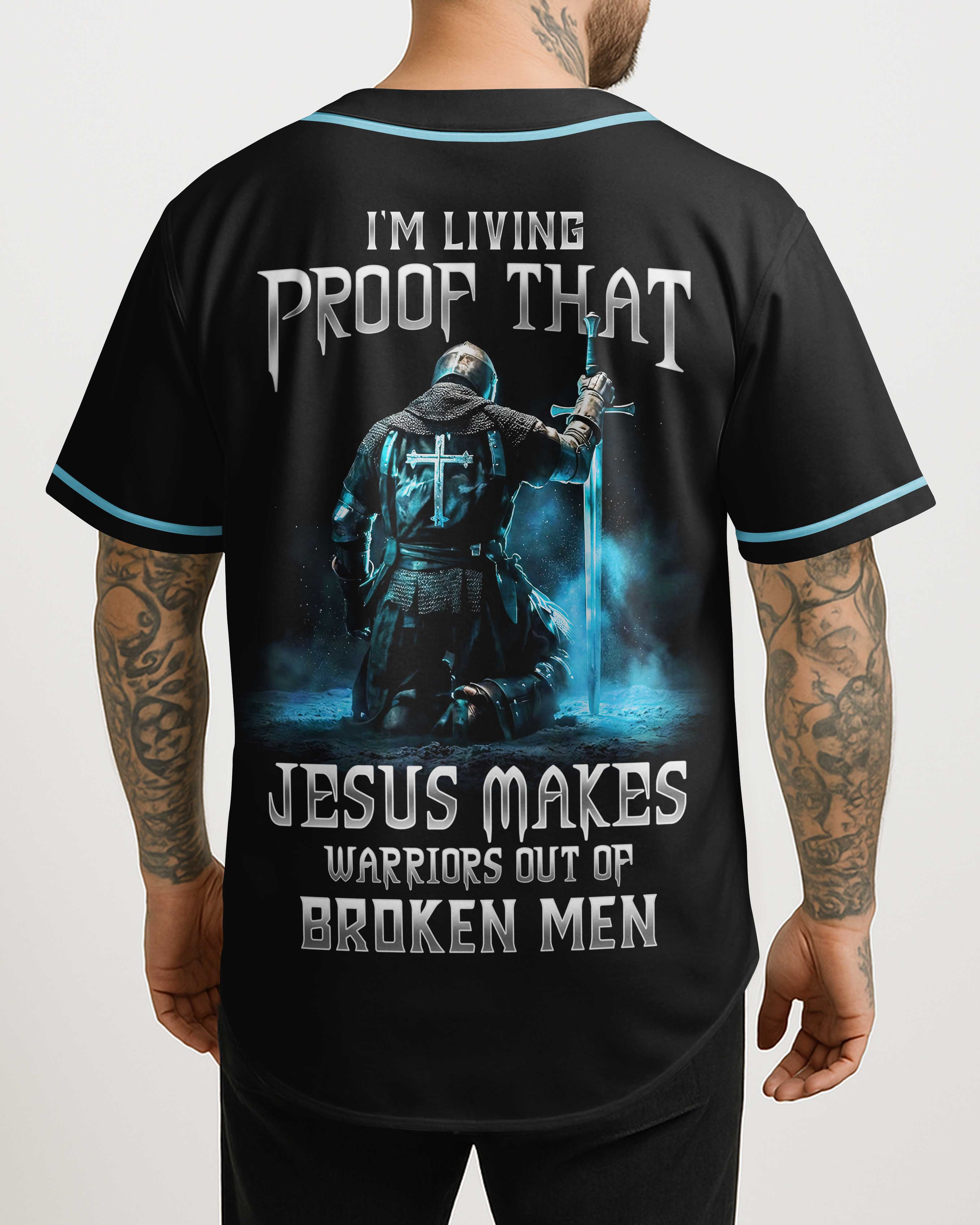 Jesus Makes Warriors Out Of Broken Men Jersey