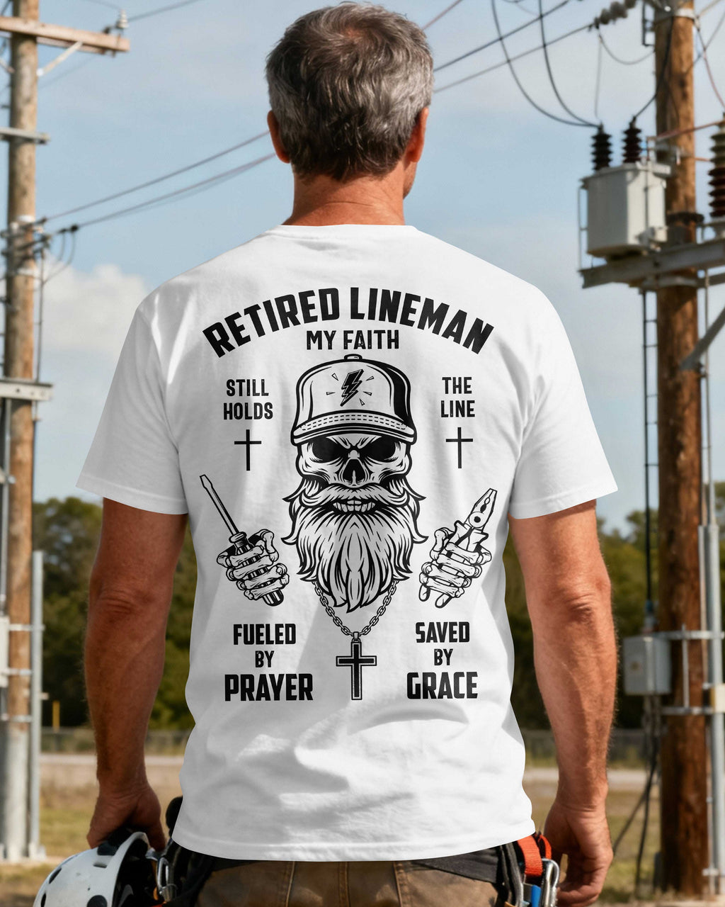Retired Lineman My Faith Still Holds The Line T-Shirt